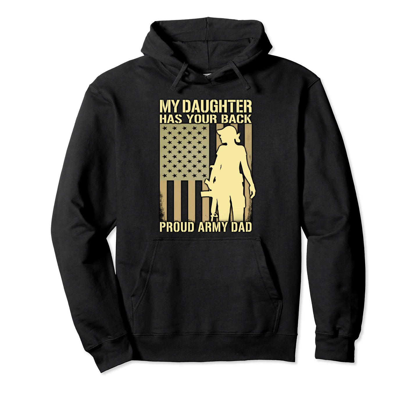My Daughter Has Your Back Proud Army Hoodie - Aesthetic Graphic Men Women - T-Shirt, Sweatshirt, Hoodie