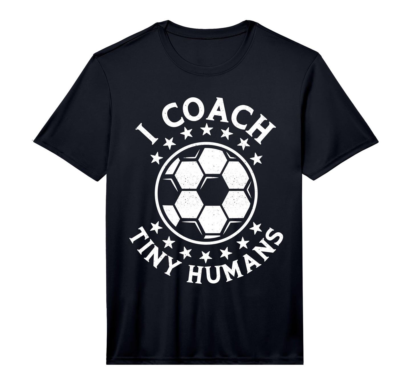 Mens I Coach Tiny Humans Sport Teacher T-Shirt - Fun Novelty Design Unisex - T-Shirt, Sweatshirt, Hoodie
