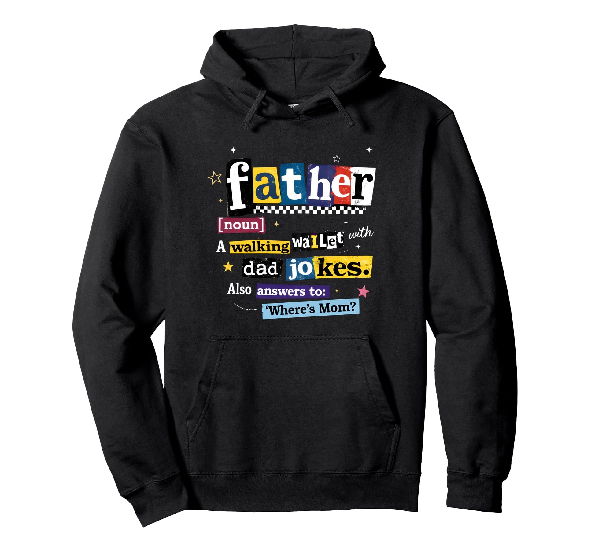 Best Dad Funny Fathers Day Proud Father Hoodie - Unique Graphic Unisex - T-Shirt, Sweatshirt, Hoodie