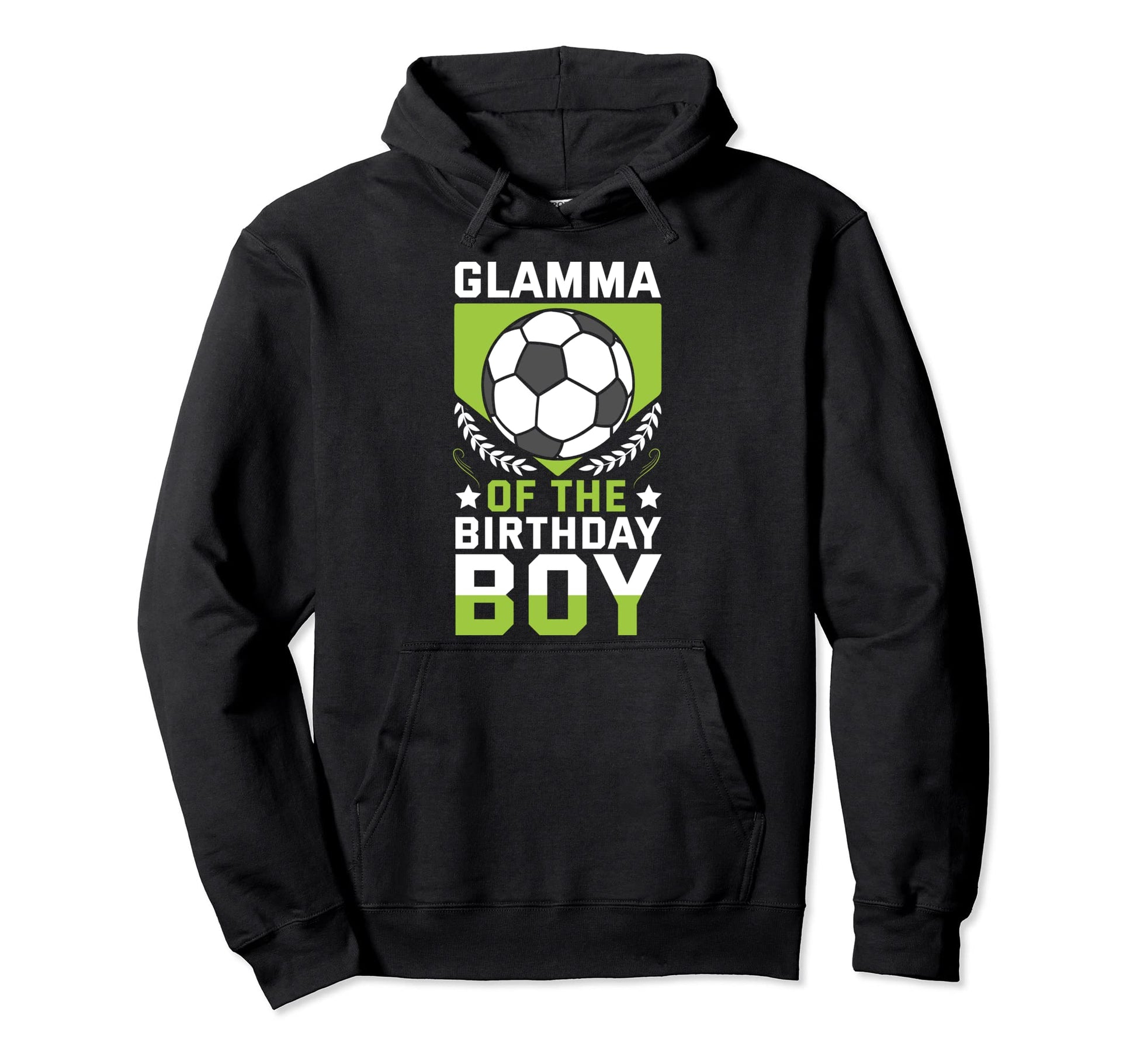 Glamma Birthday Soccer Player Bday Team Hoodie - Aesthetic Graphic Unisex - T-Shirt, Sweatshirt, Hoodie