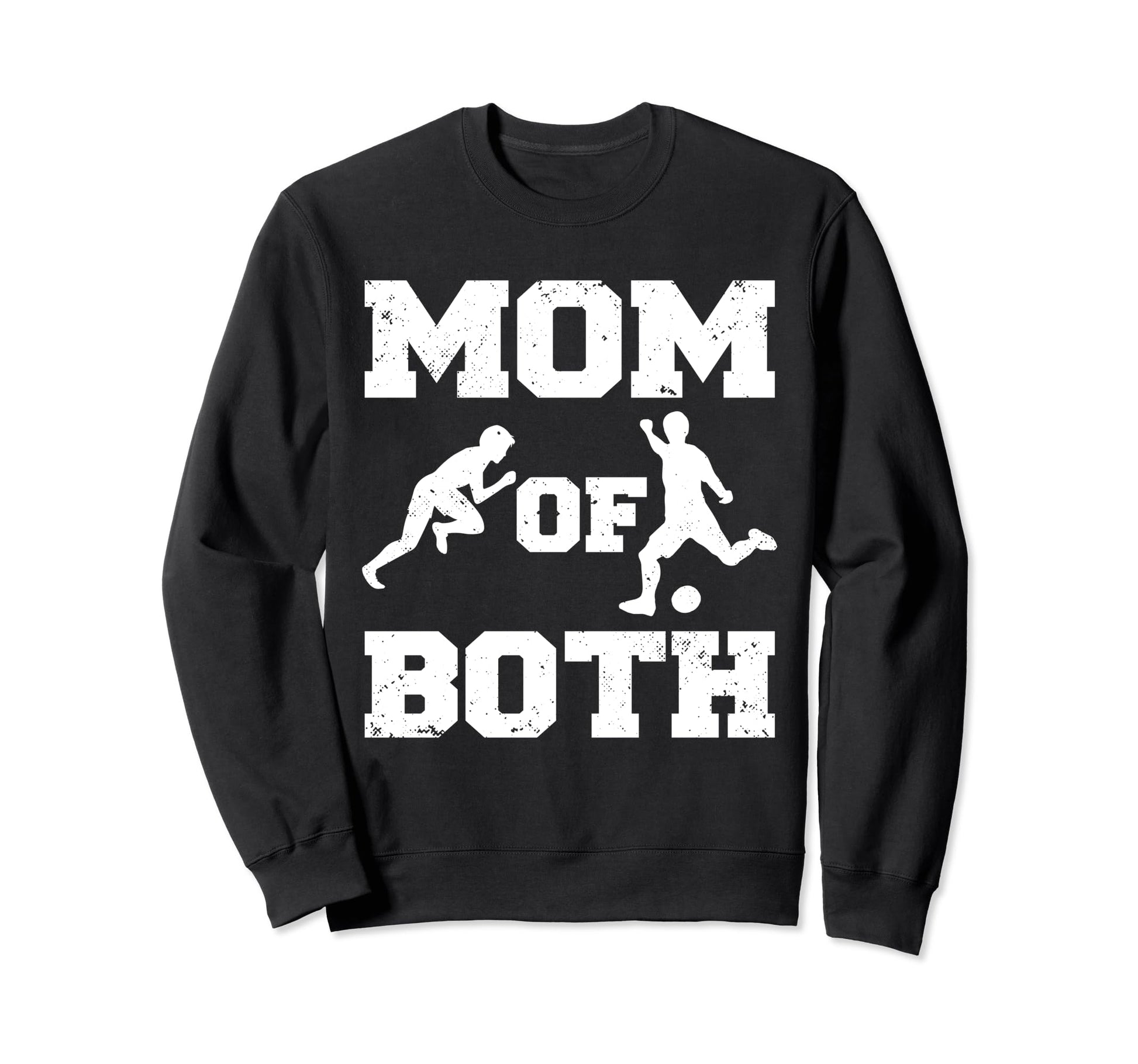 Mom Both Funny Soccer Track And Field Sweatshirt - Novelty Apparel Unisex - T-Shirt, Sweatshirt, Hoodie