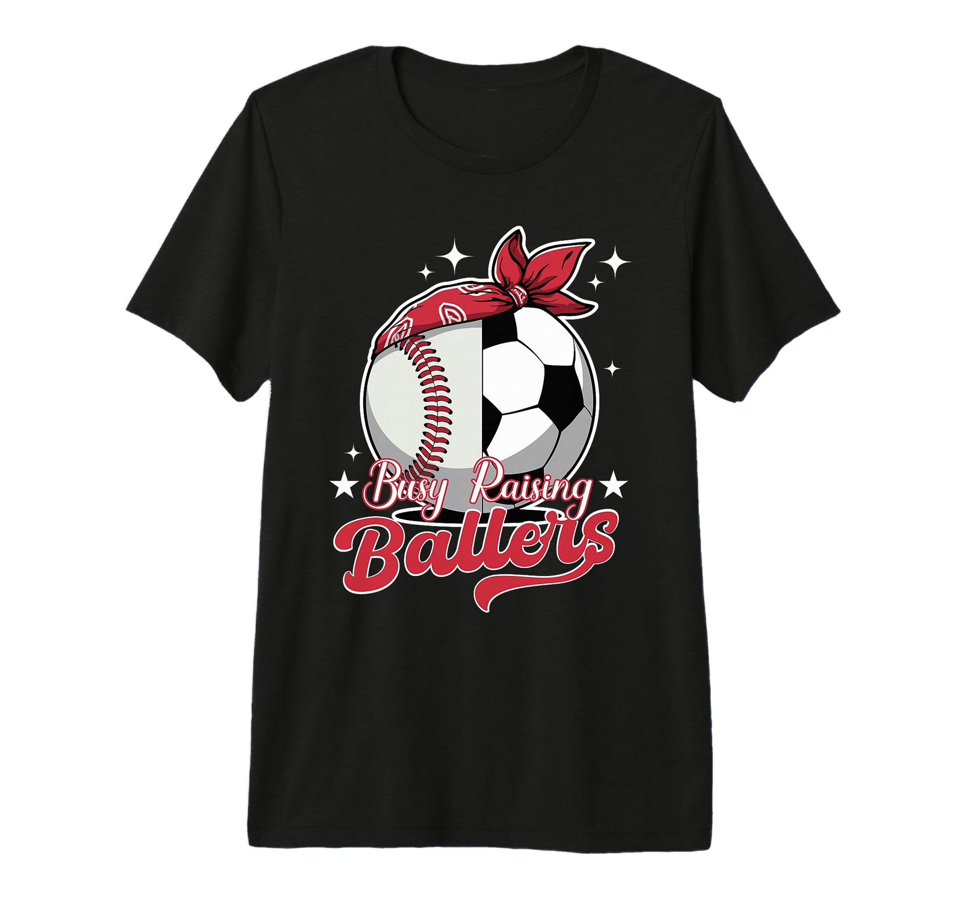 Busy Raising Ballers Baseball Soccer T-Shirt - Novelty Apparel Men Women - T-Shirt, Sweatshirt, Hoodie