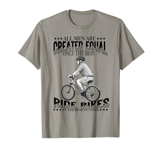 All Are Created Equal Biking Cyclist T-Shirt - Custom Art Print Men Women - T-Shirt, Sweatshirt, Hoodie