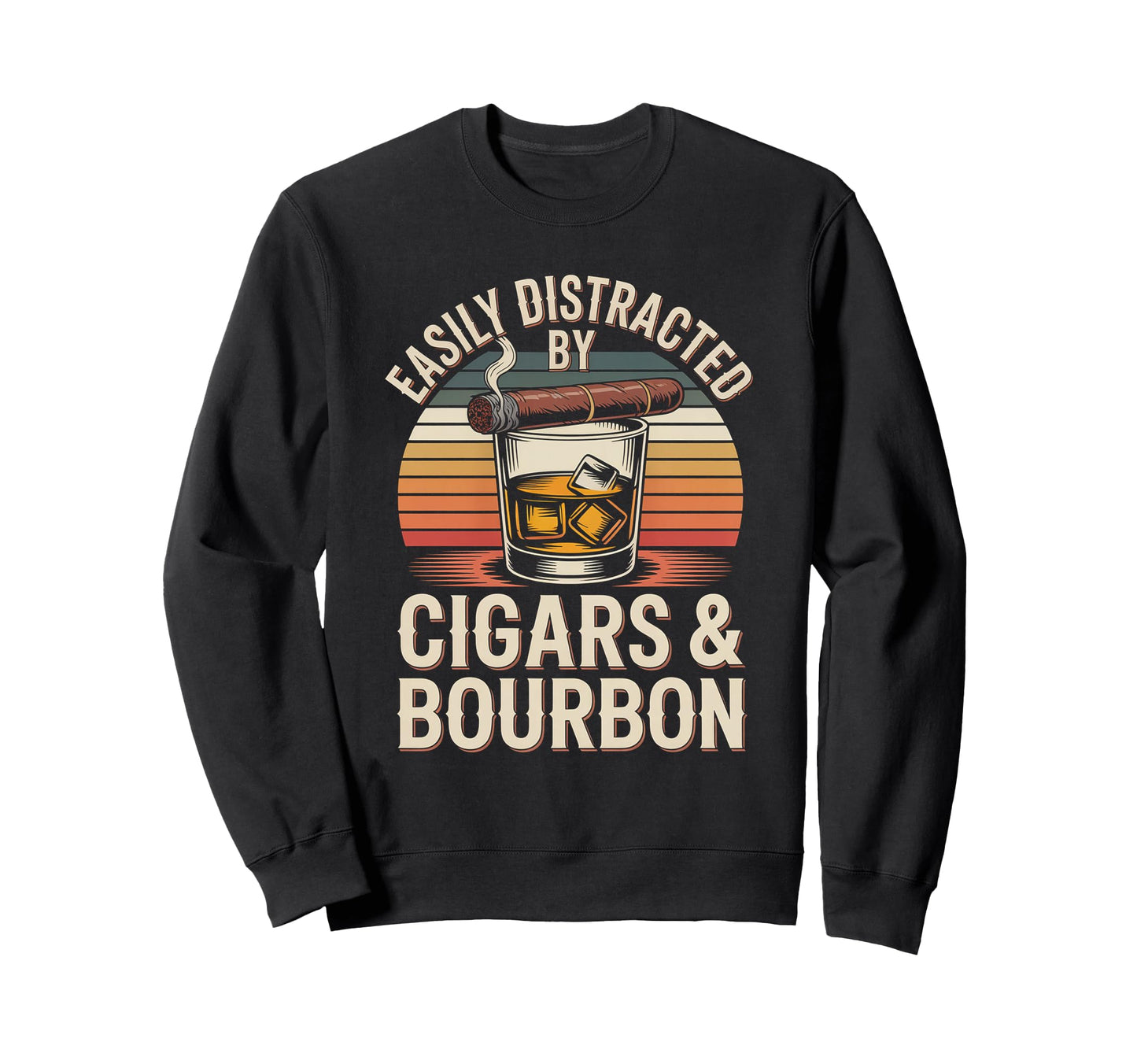 Easily Distracted Cigar Funny Sweatshirt - Aesthetic Graphic for Adults - T-Shirt, Sweatshirt, Hoodie