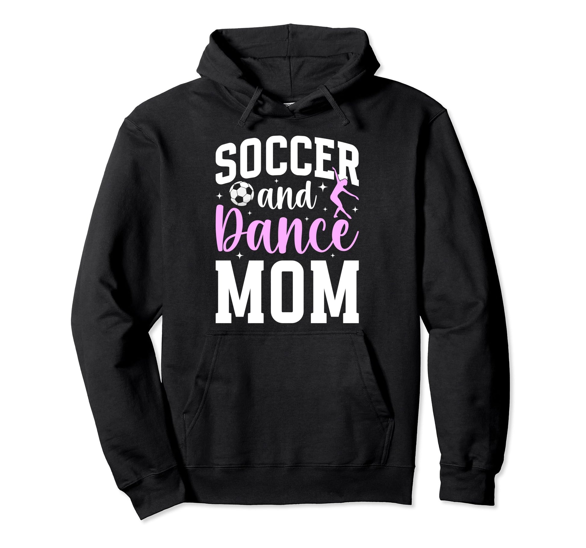 Soccer And Dance Mom Proud Dancer Soccer Hoodie - Graphic Print Men Women - T-Shirt, Sweatshirt, Hoodie