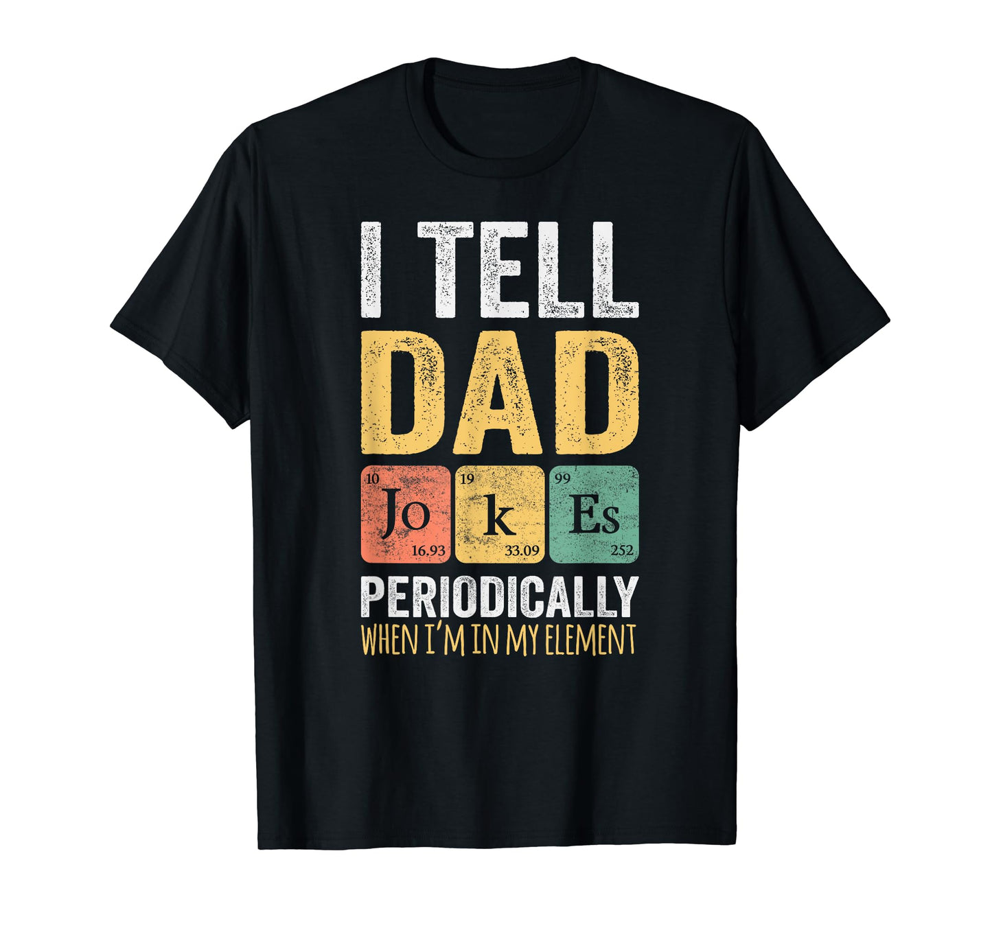 Daddy I Tell Dad Jokes Periodically T-Shirt - Minimalist Print for Adults - T-Shirt, Sweatshirt, Hoodie