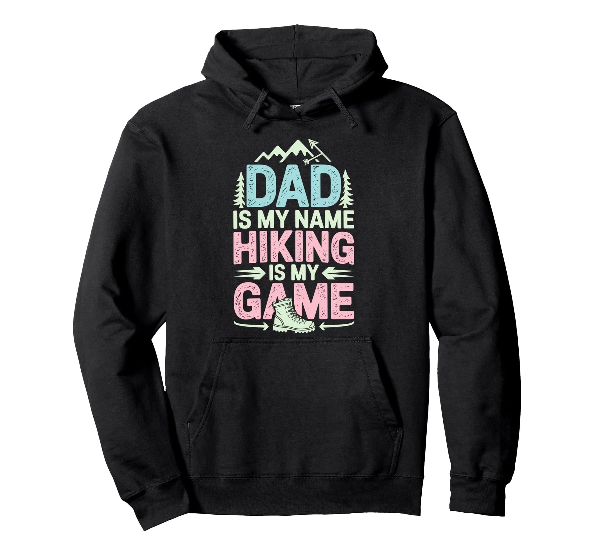 Funny Hiking Dad Is My Name Hiking Is Hoodie - Minimalist Print for Adults - T-Shirt, Sweatshirt, Hoodie