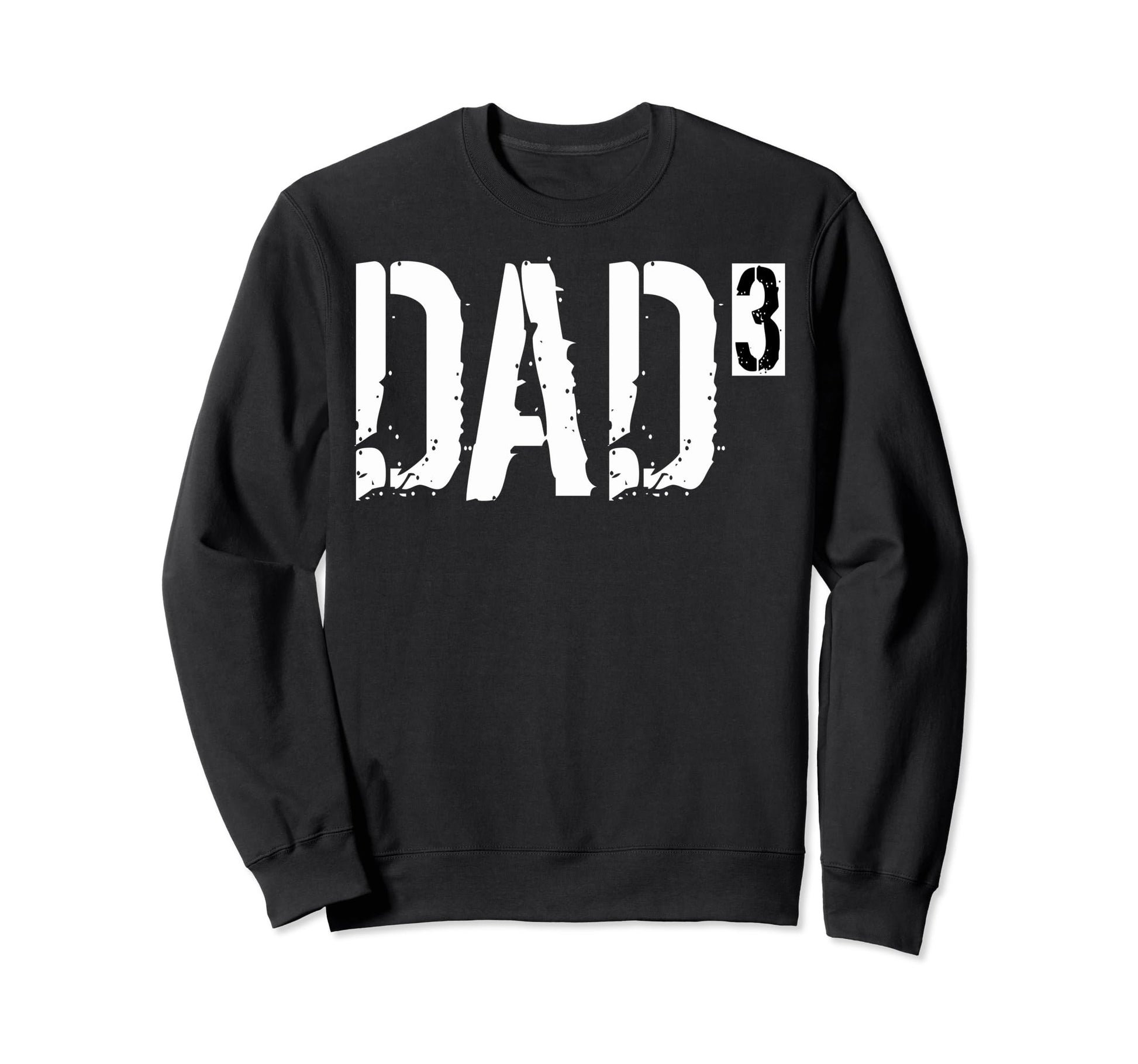 3 Dad 3 Dad Three Dad Cubed Dad3 Sweatshirt - Minimalist Print Unisex - T-Shirt, Sweatshirt, Hoodie