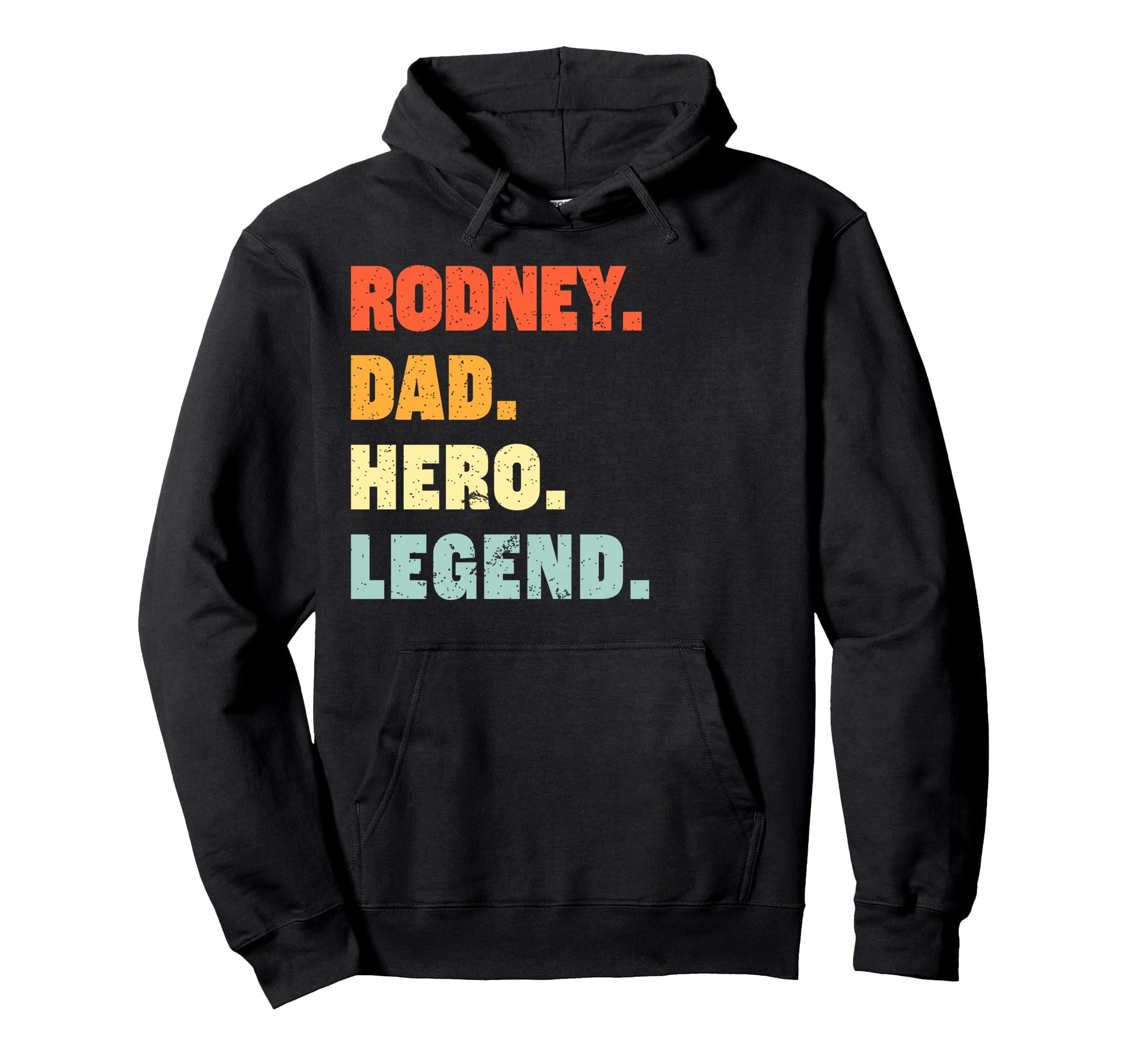 Rodney Dad Hero Legend Personalized Hoodie - Trendy Graphic Men Women - T-Shirt, Sweatshirt, Hoodie