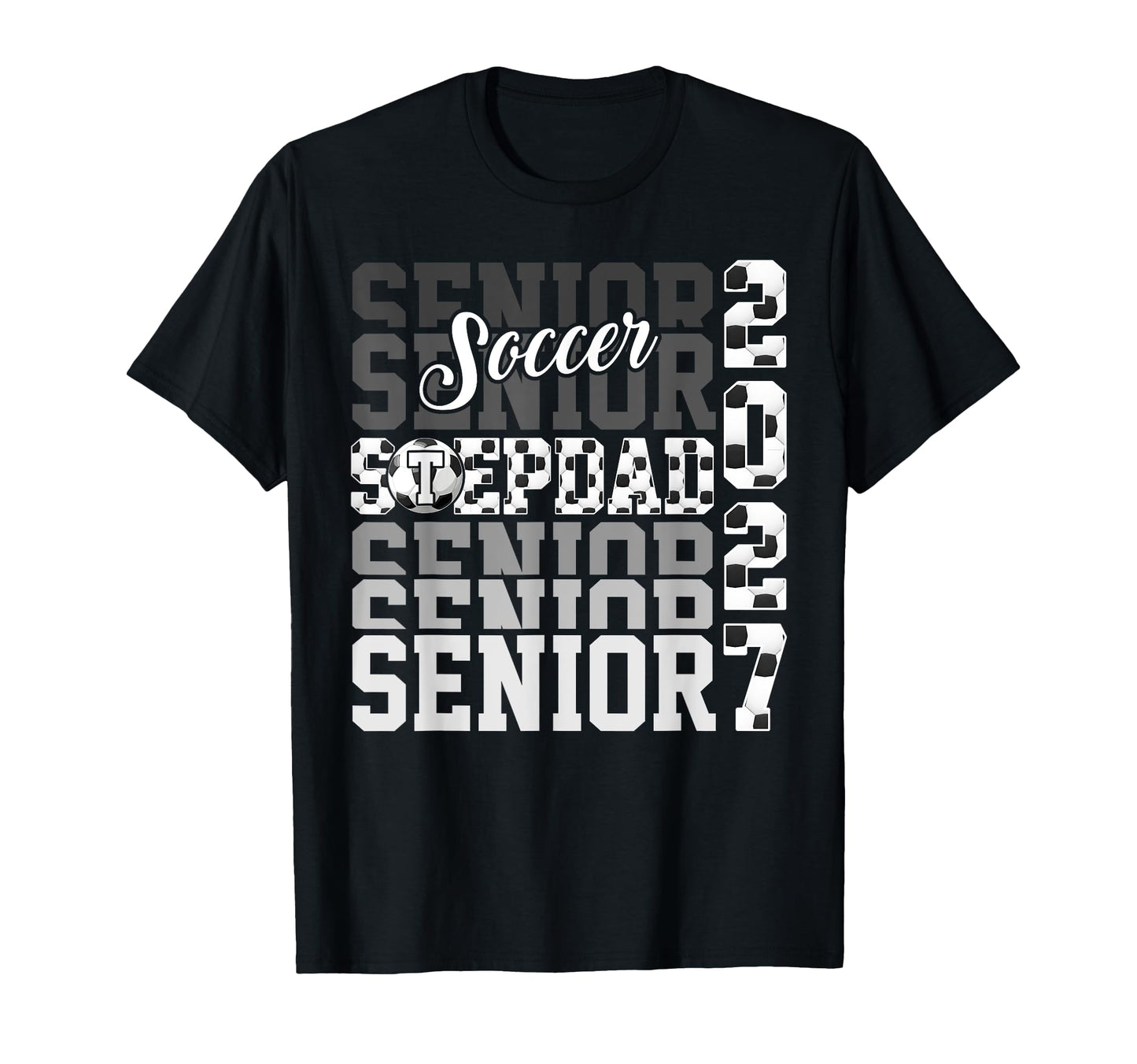 Senior 2027 Soccer Stepdad Proud T-Shirt - Aesthetic Graphic for Adults - T-Shirt, Sweatshirt, Hoodie