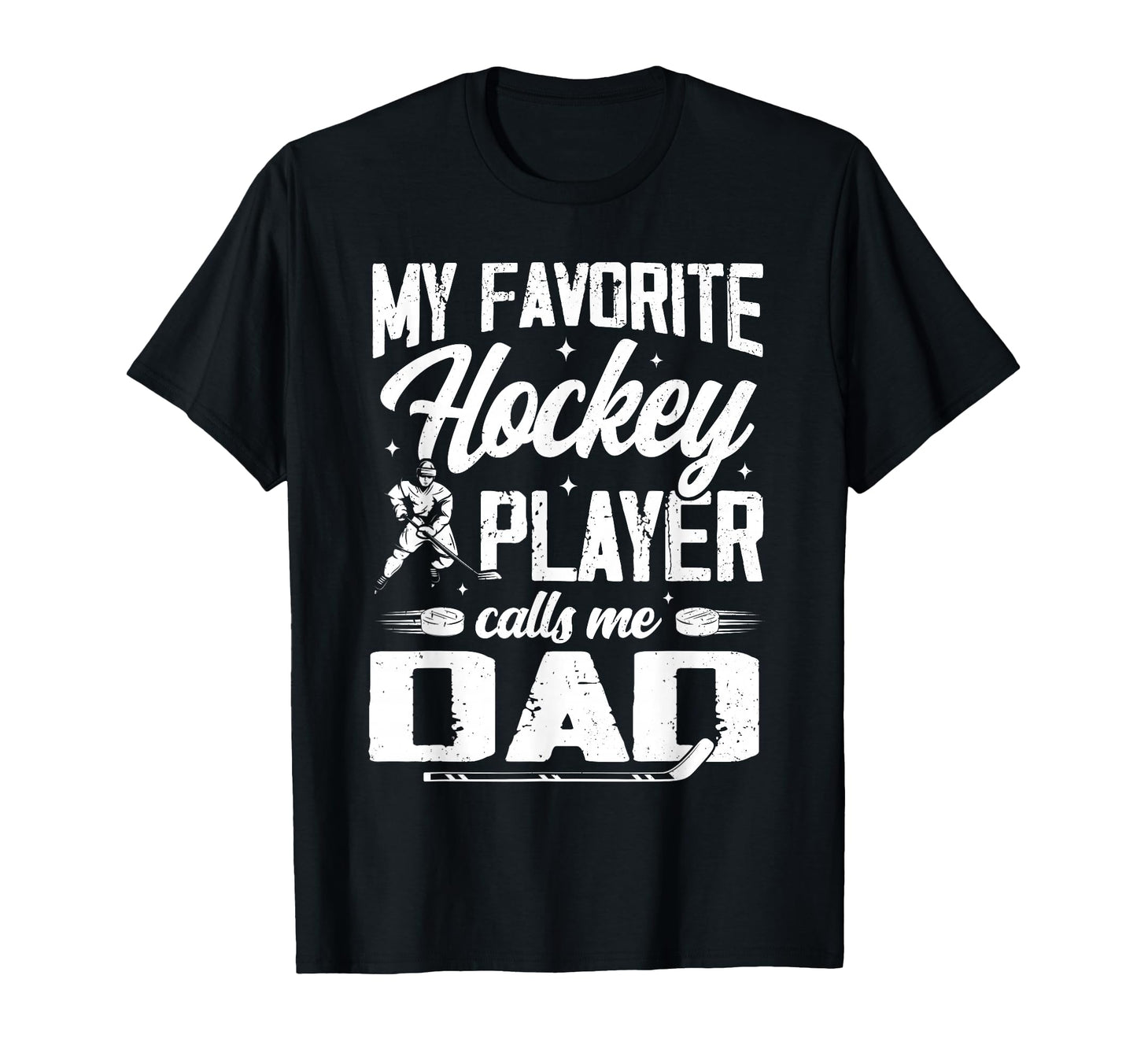 My Favorite Hockey Player Calls T-Shirt - Casual Everyday Wear for Adults - T-Shirt, Sweatshirt, Hoodie