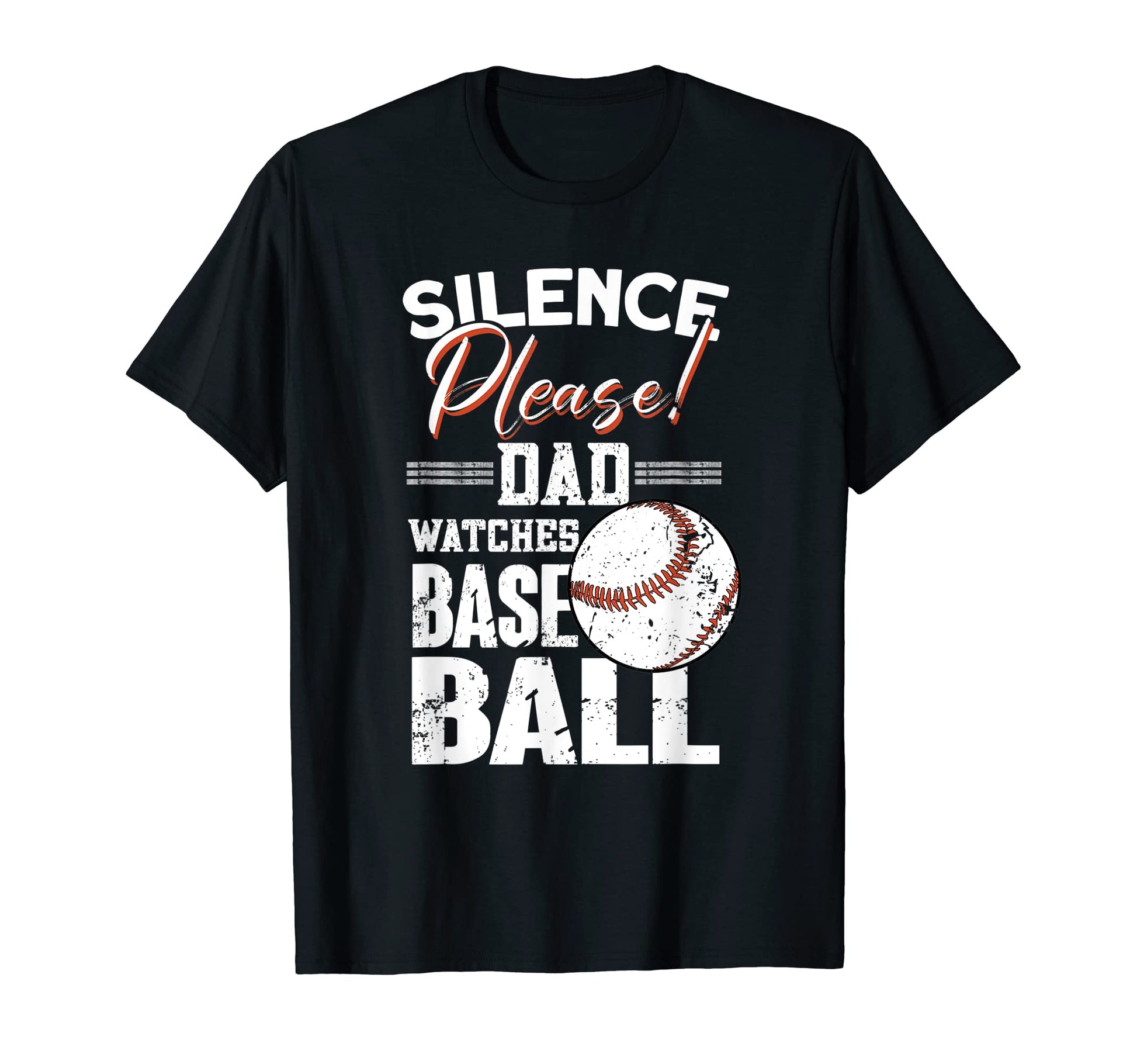 Mens Silence Please Dad Watches Baseball T-Shirt - Streetwear Style Unisex - T-Shirt, Sweatshirt, Hoodie