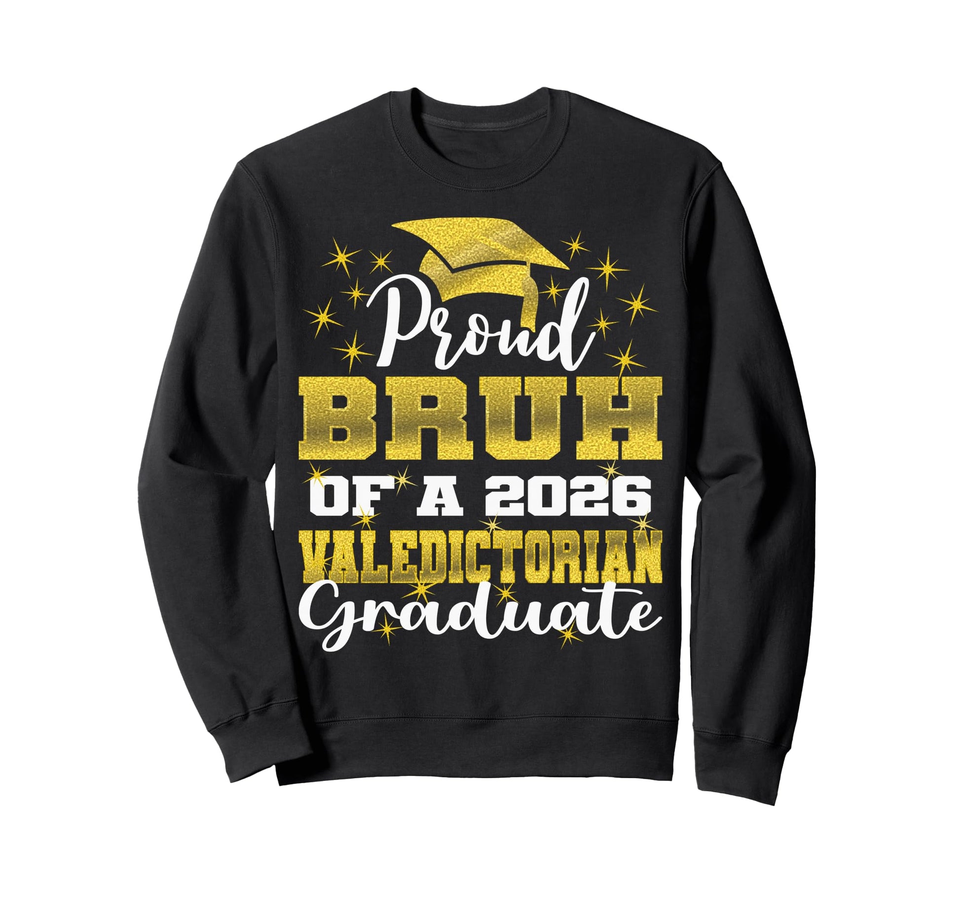 Proud Bro 2026 Valedictorian Sweatshirt - Minimalist Print Men Women - T-Shirt, Sweatshirt, Hoodie