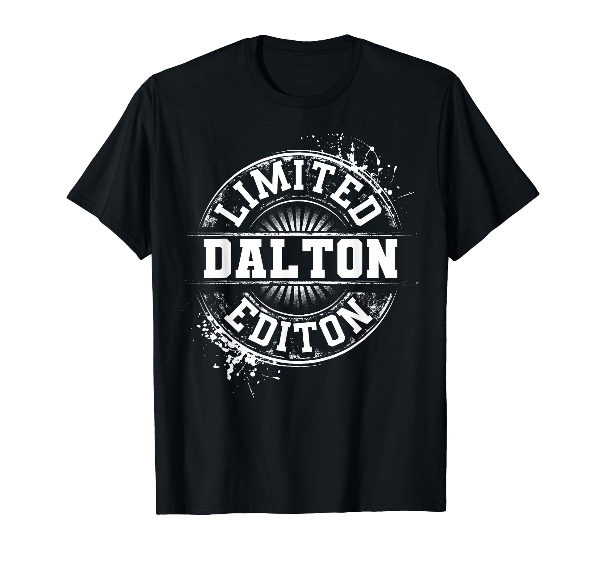 Dalton Funny Personalized Name T-Shirt - Casual Everyday Wear Men Women - T-Shirt, Sweatshirt, Hoodie