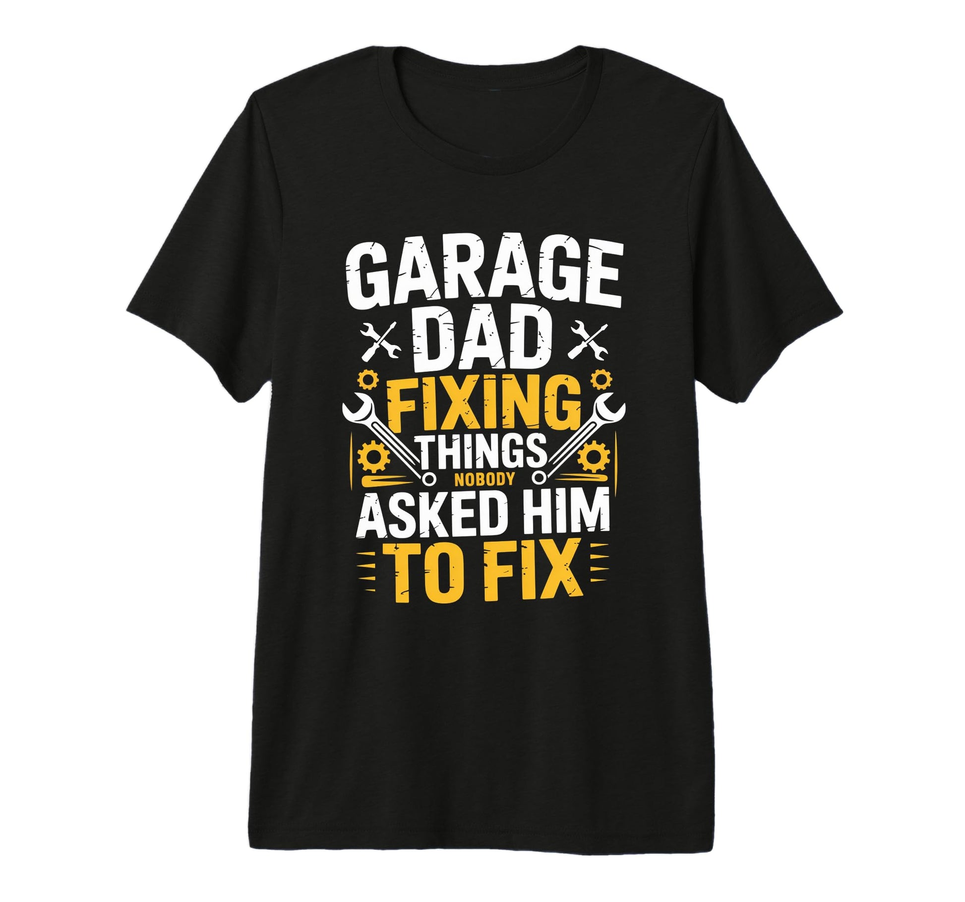 Garage Dad Fixing Things Nobody Asked T-Shirt - Streetwear Style Men Women - T-Shirt, Sweatshirt, Hoodie