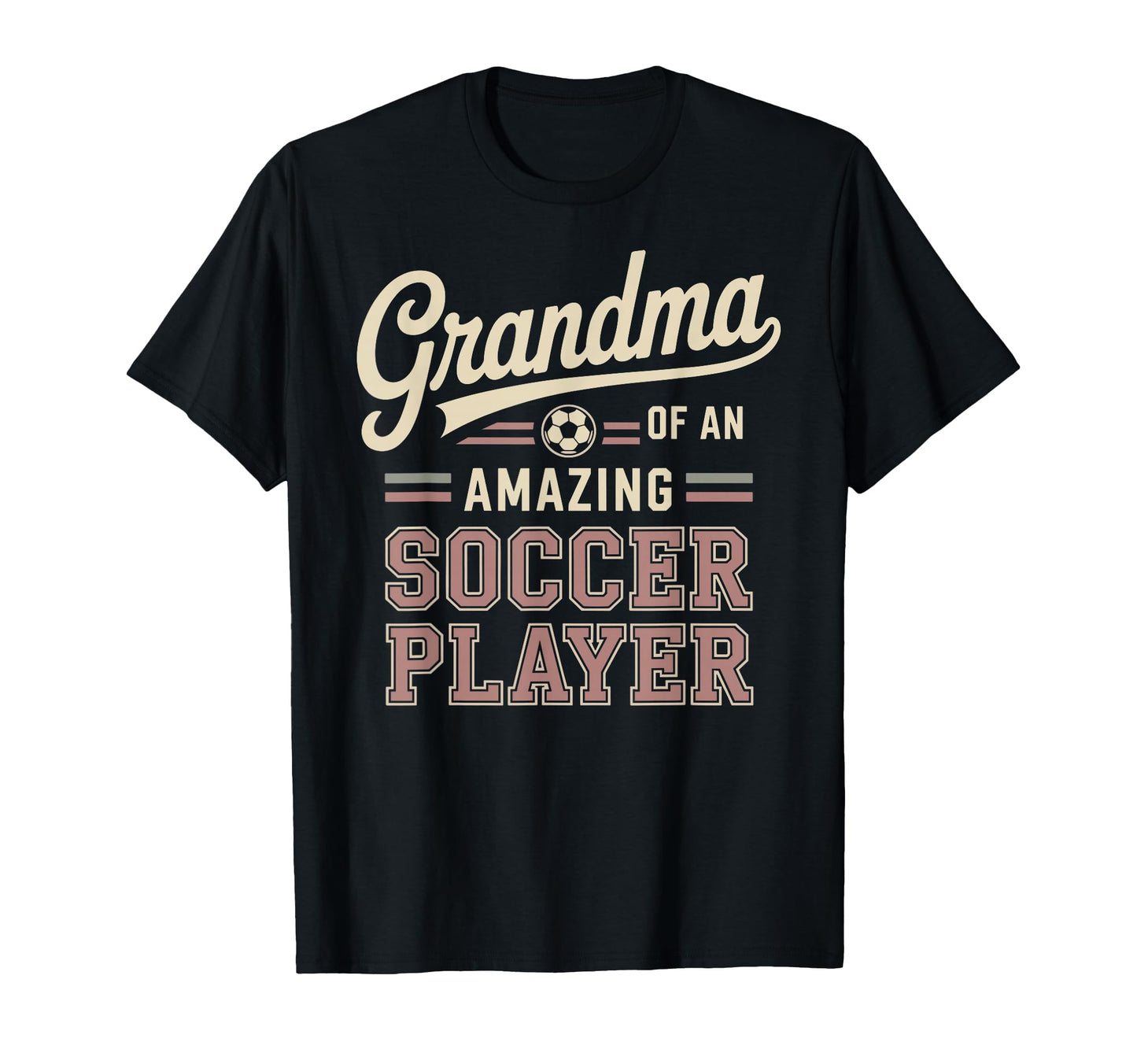 Grandma Amazing Soccer Player Funny T-Shirt - Custom Art Print Men Women - T-Shirt, Sweatshirt, Hoodie
