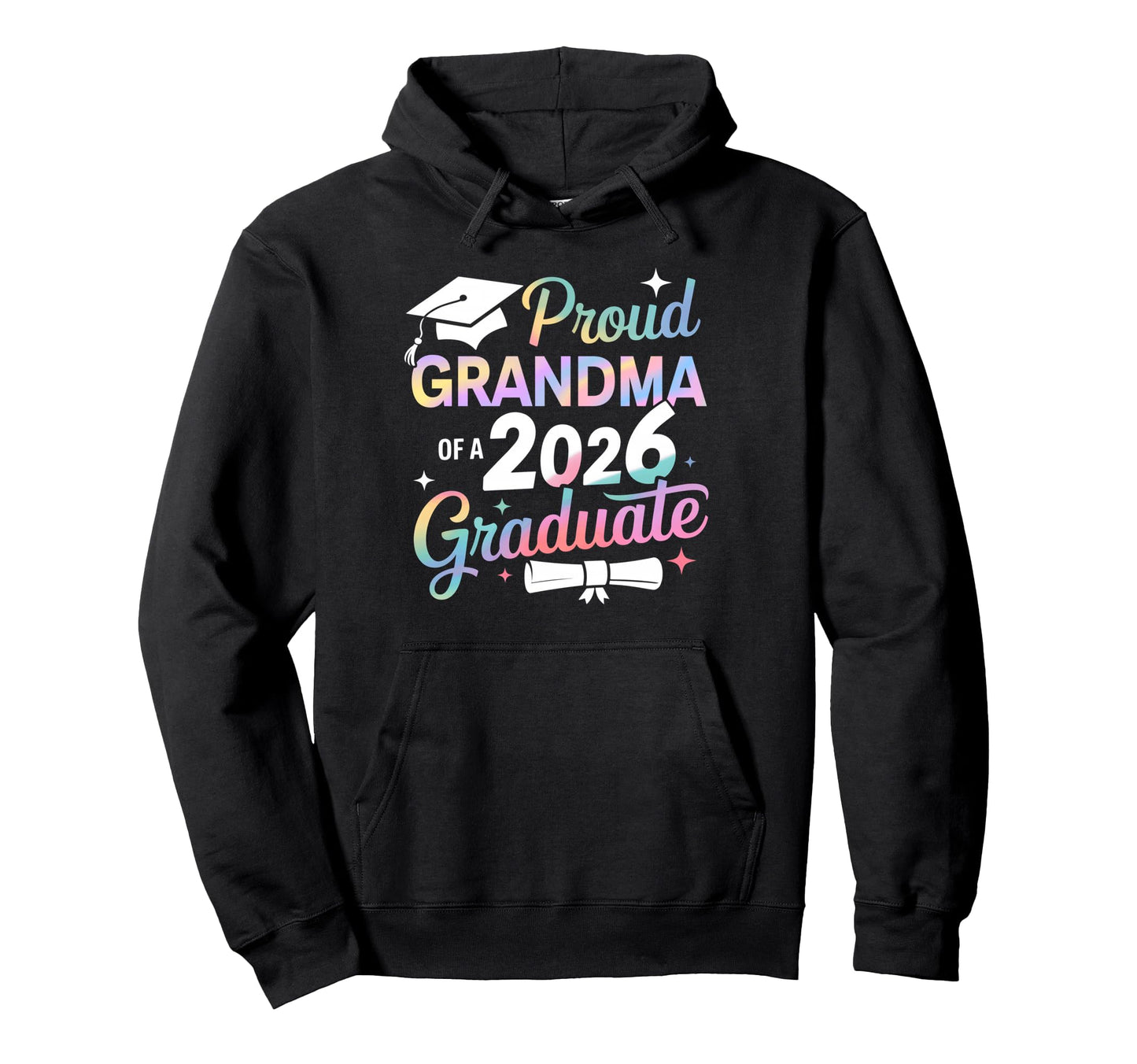 Proud Grandma Class 2026 Graduate Senior Hoodie - Trendy Graphic Unisex - T-Shirt, Sweatshirt, Hoodie
