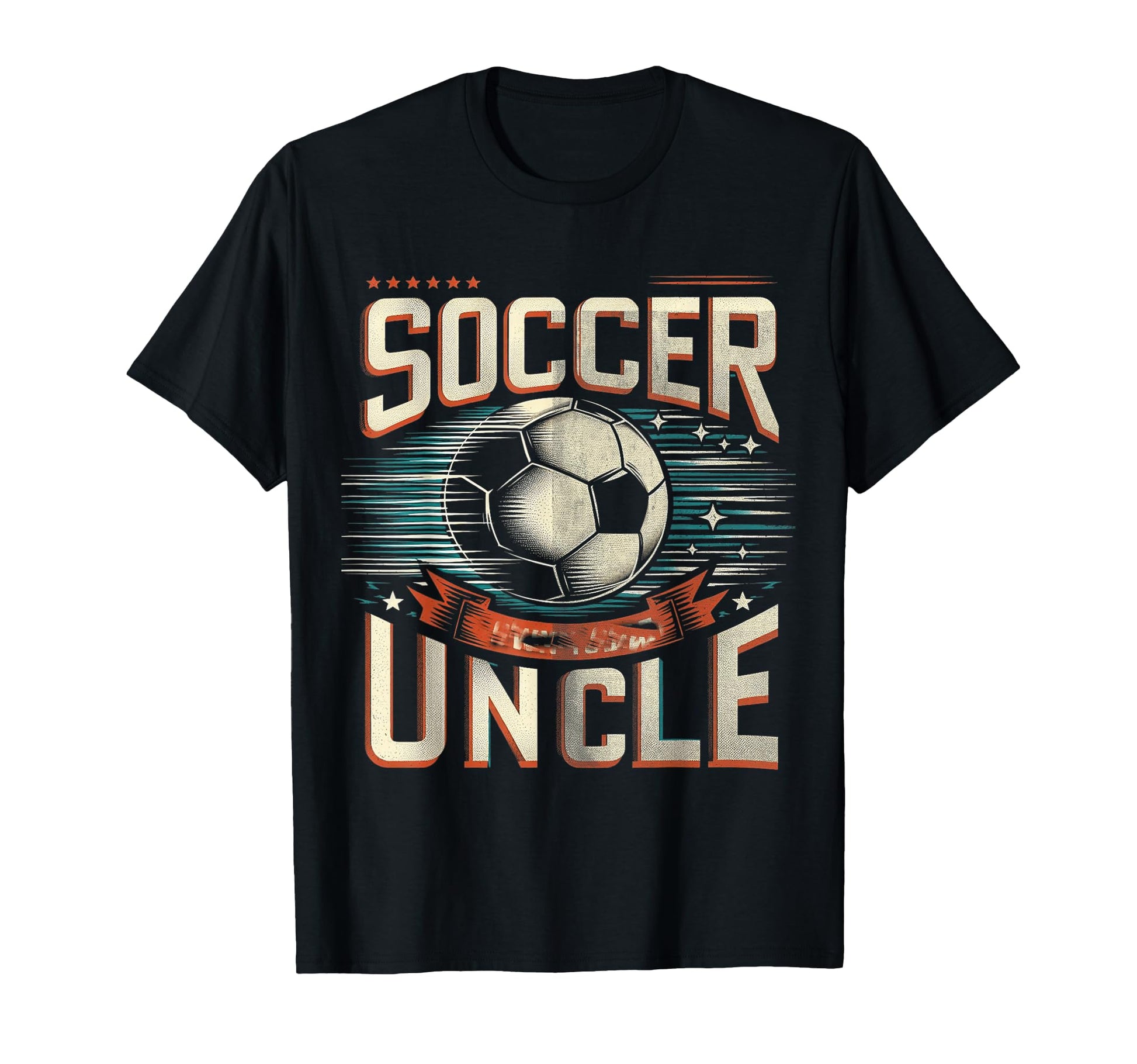 Soccer Uncle Football Lover Gifts T-Shirt - Novelty Apparel Men Women - T-Shirt, Sweatshirt, Hoodie
