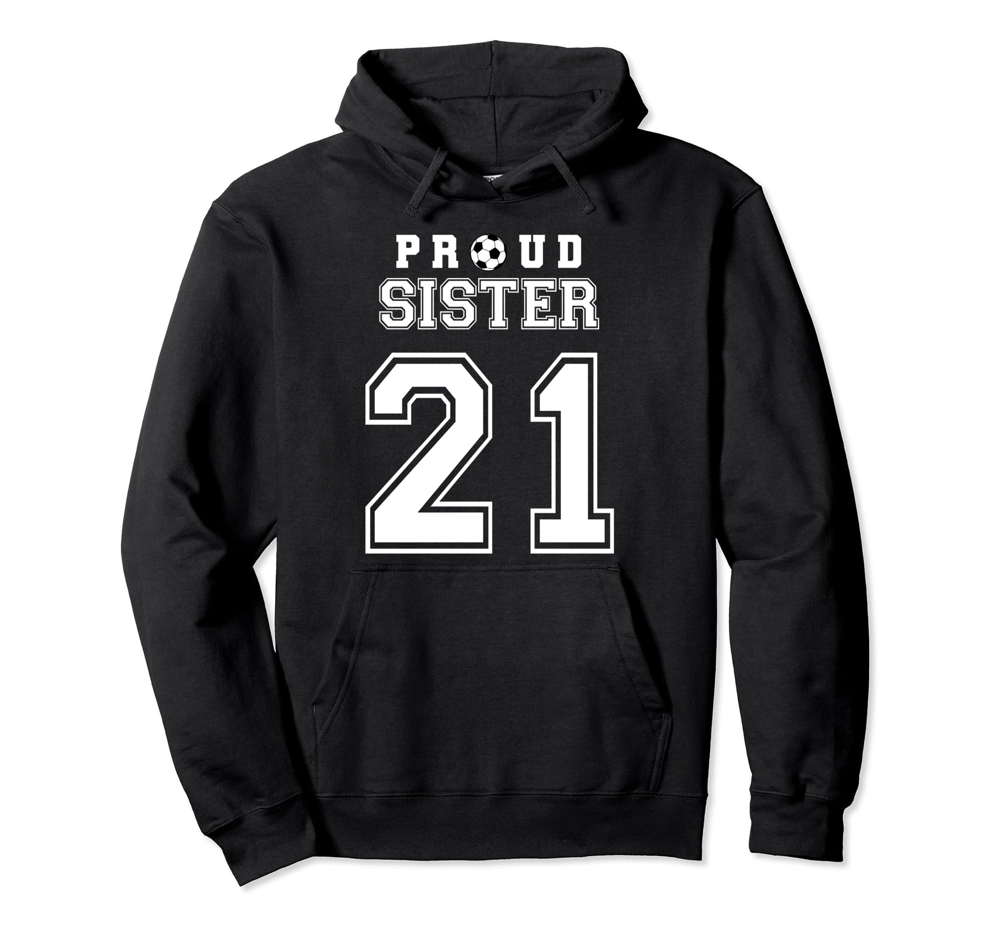 Number 21 Custom Proud Soccer Futbol Hoodie - Novelty Apparel Unisex - T-Shirt, Sweatshirt, Hoodie