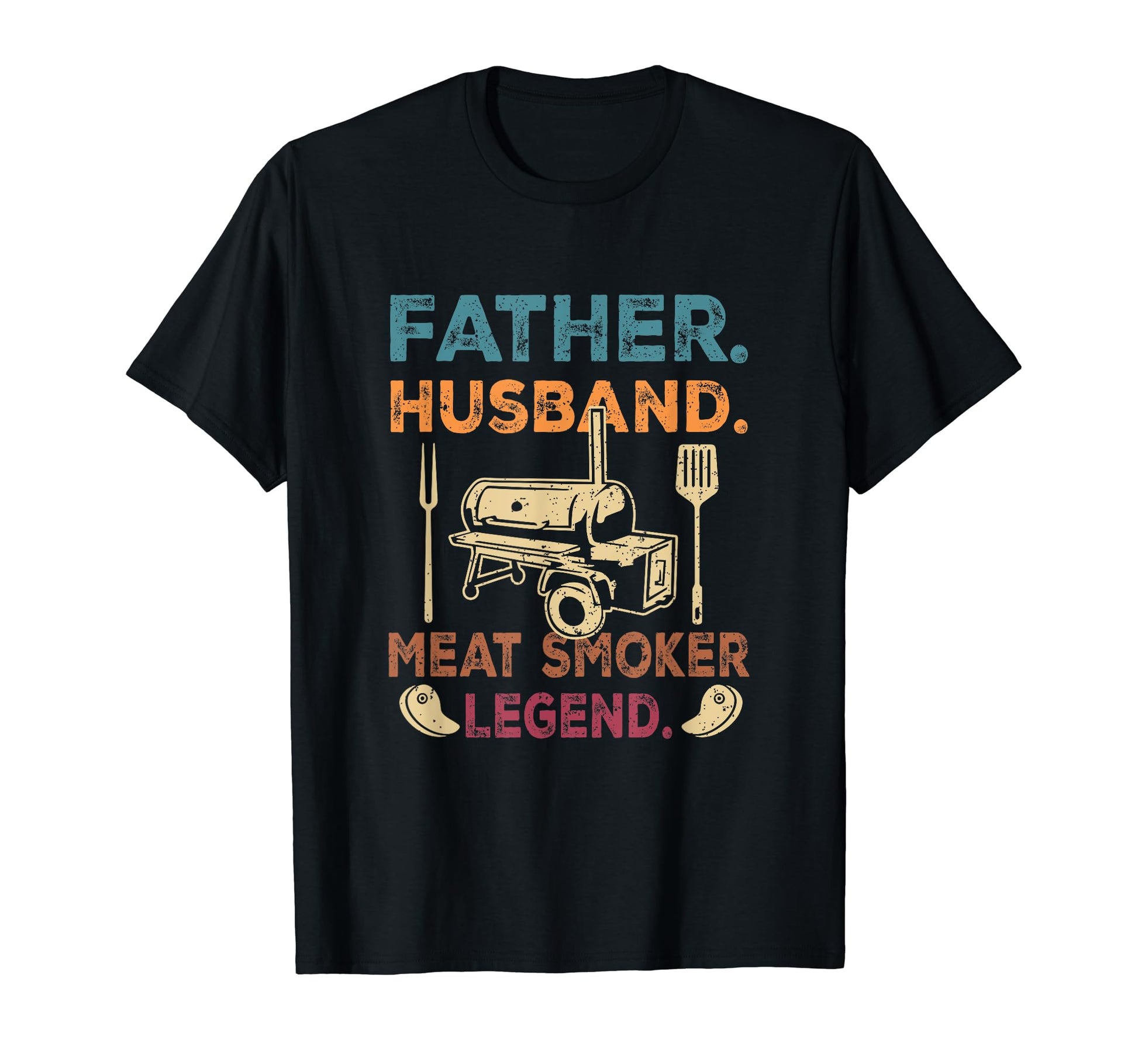 Father Husband Meat Smoker Legend T-Shirt - Graphic Print for Adults - T-Shirt, Sweatshirt, Hoodie