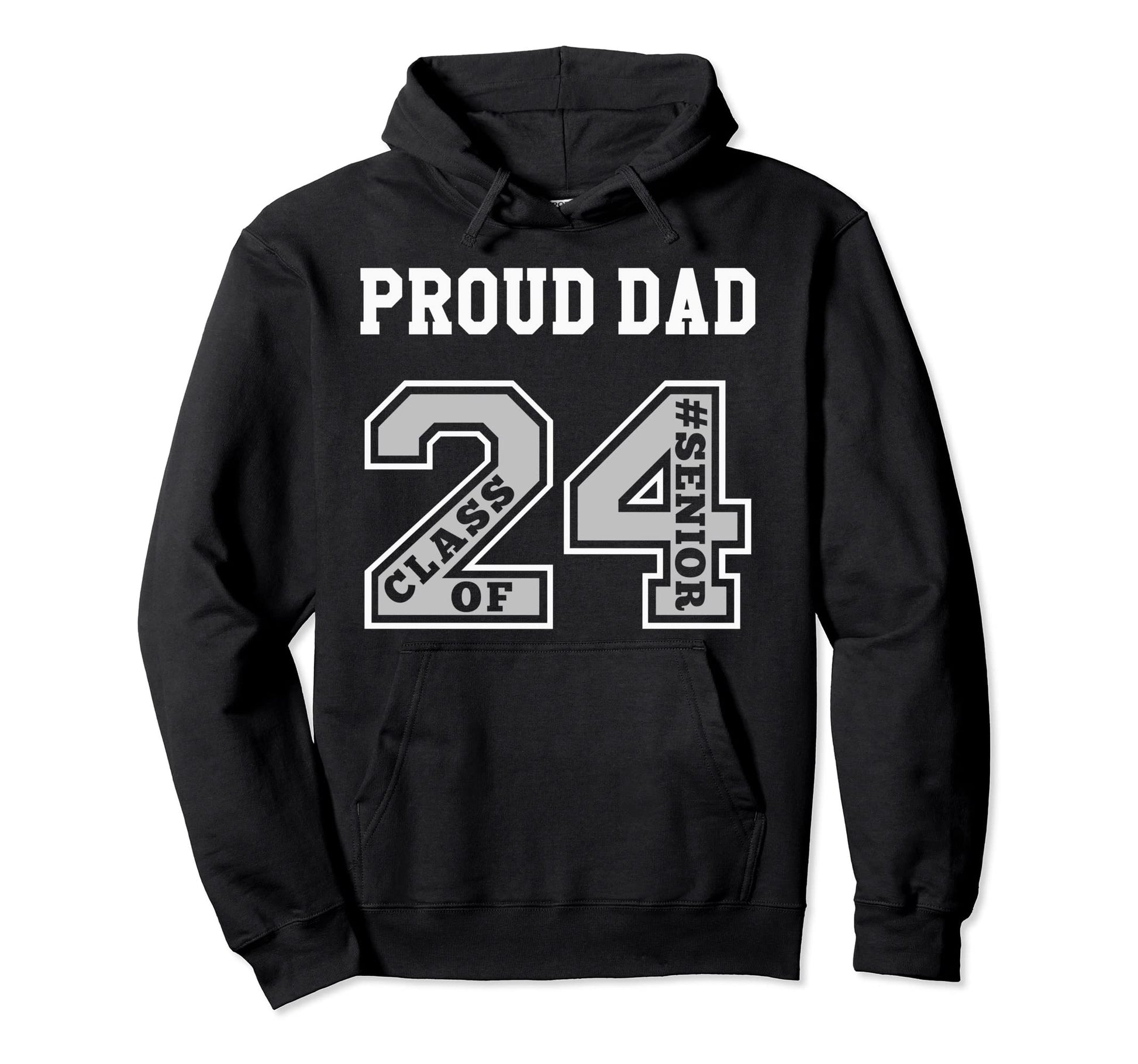 Proud Dad 2024 Senior Class 24 Proud Hoodie - Fun Novelty Design Unisex - T-Shirt, Sweatshirt, Hoodie