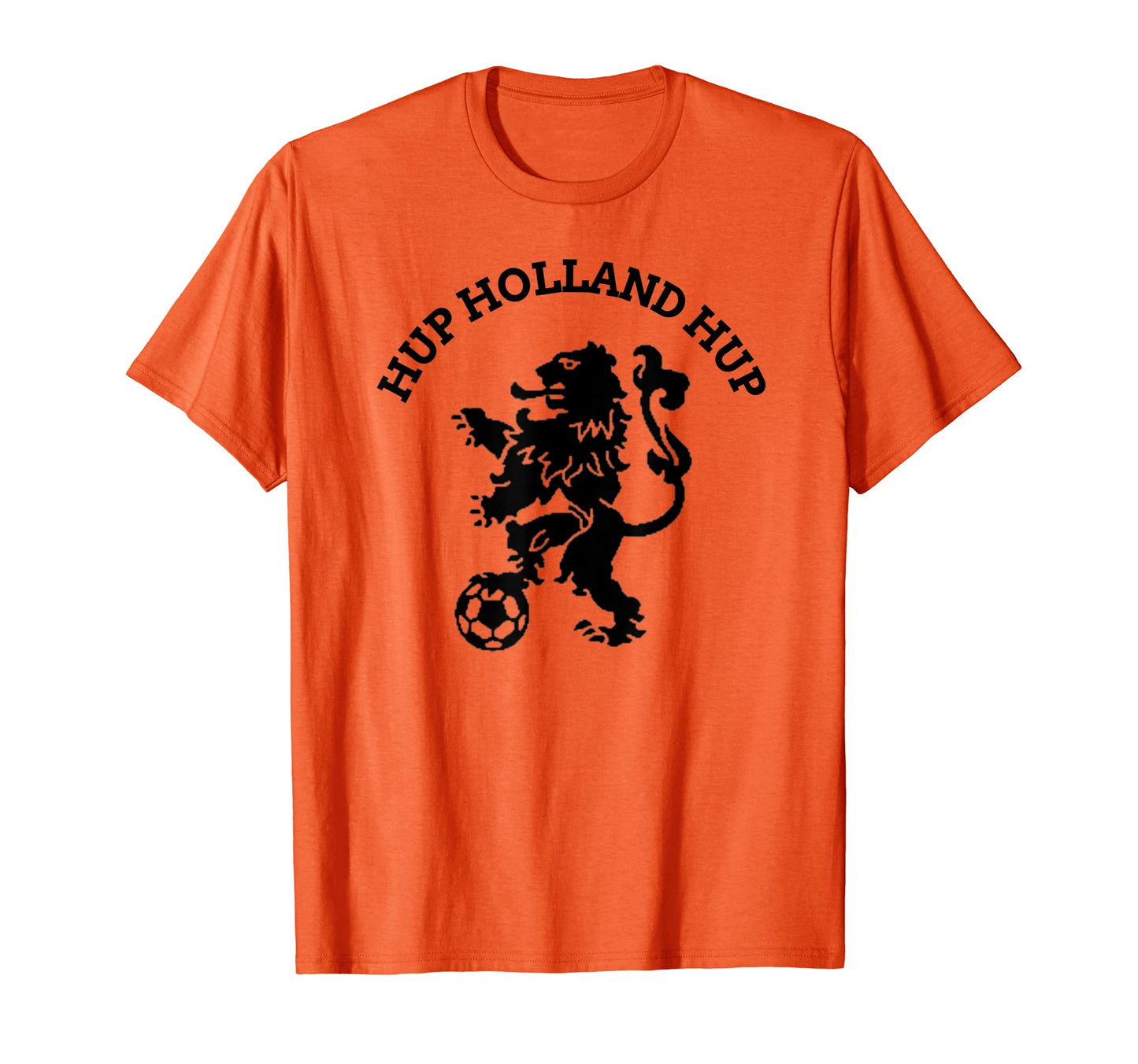 Hup Holland Hup Orange Football Soccer Ball T-Shirt - Graphic Print Unisex - T-Shirt, Sweatshirt, Hoodie