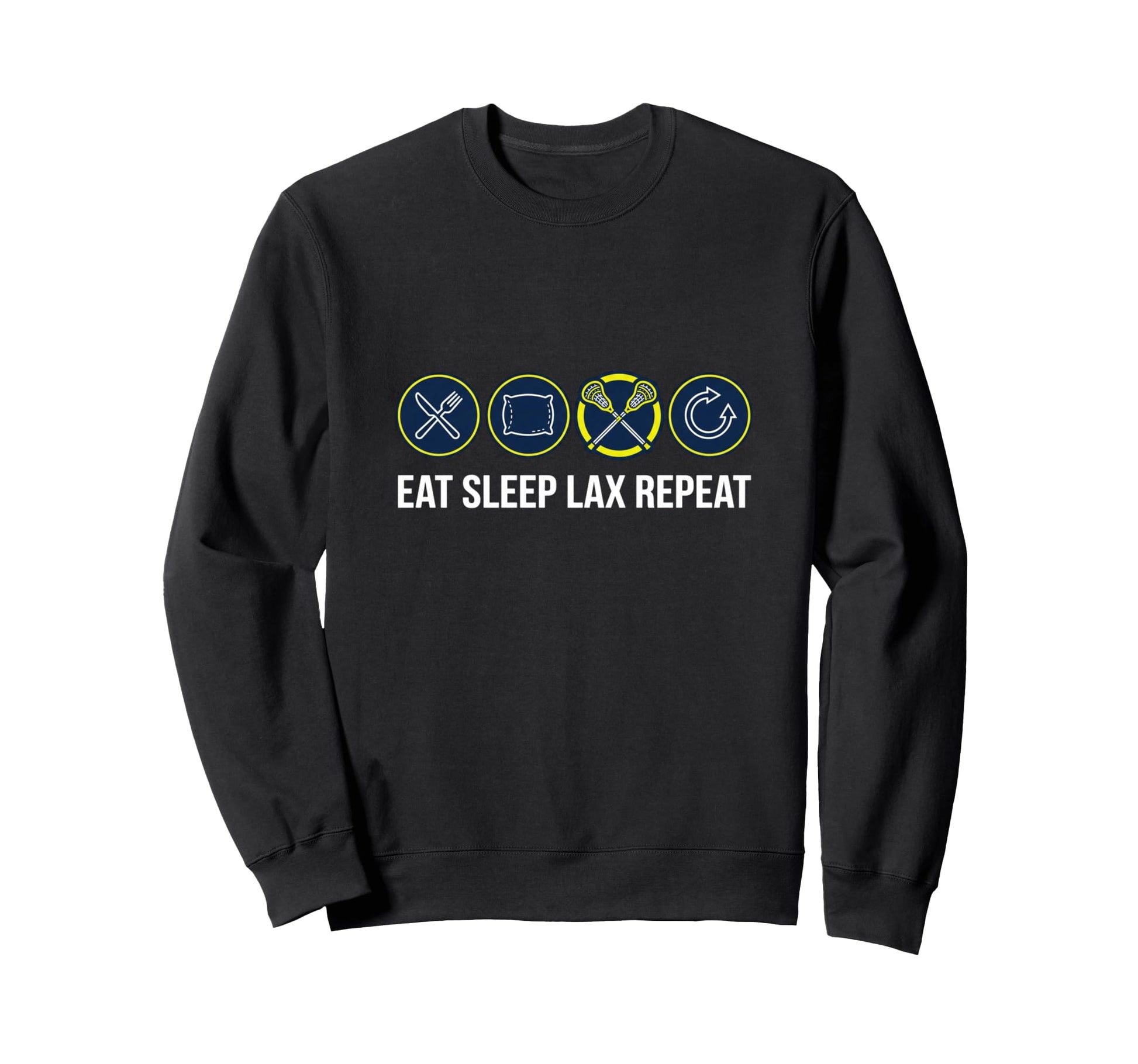 Eat Sleep Lax Repeat Funny Sweatshirt - Minimalist Print Men Women - T-Shirt, Sweatshirt, Hoodie