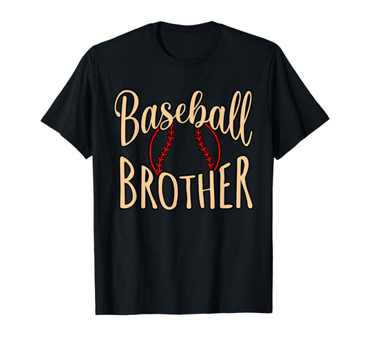 Baseball Brother Sports Player Lover Coach T-Shirt - Trendy Graphic Unisex - T-Shirt, Sweatshirt, Hoodie