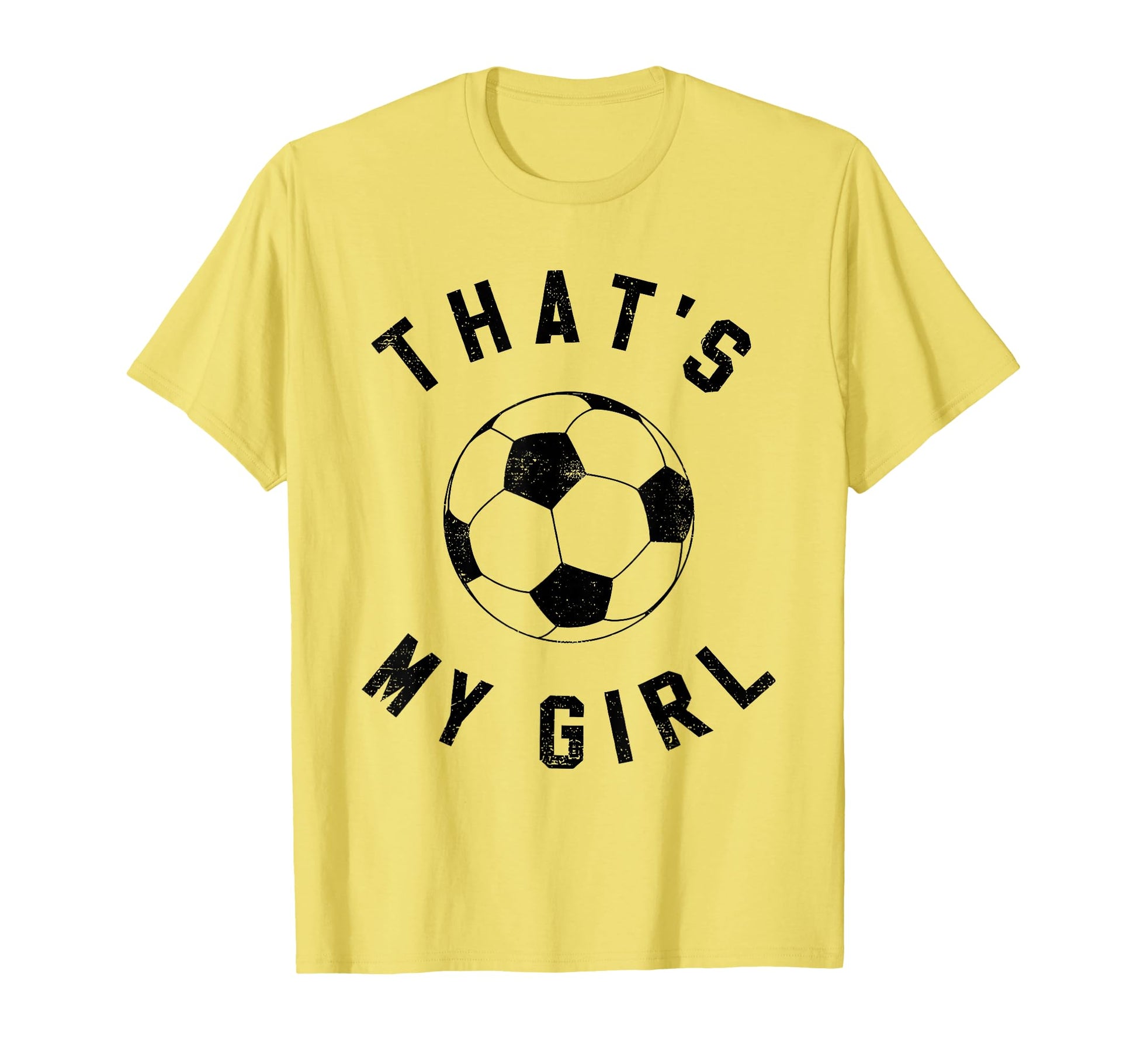 Thats My Soccer T-Shirt - Trendy Graphic for Adults - T-Shirt, Sweatshirt, Hoodie
