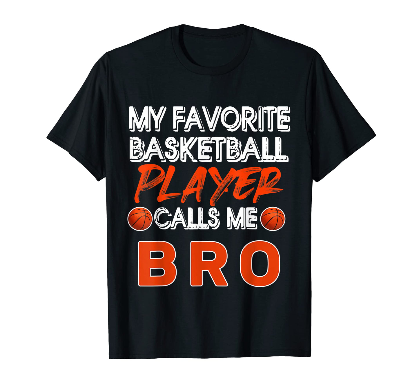 My Favorite Basketball Player Calls T-Shirt - Streetwear Style for Adults - T-Shirt, Sweatshirt, Hoodie