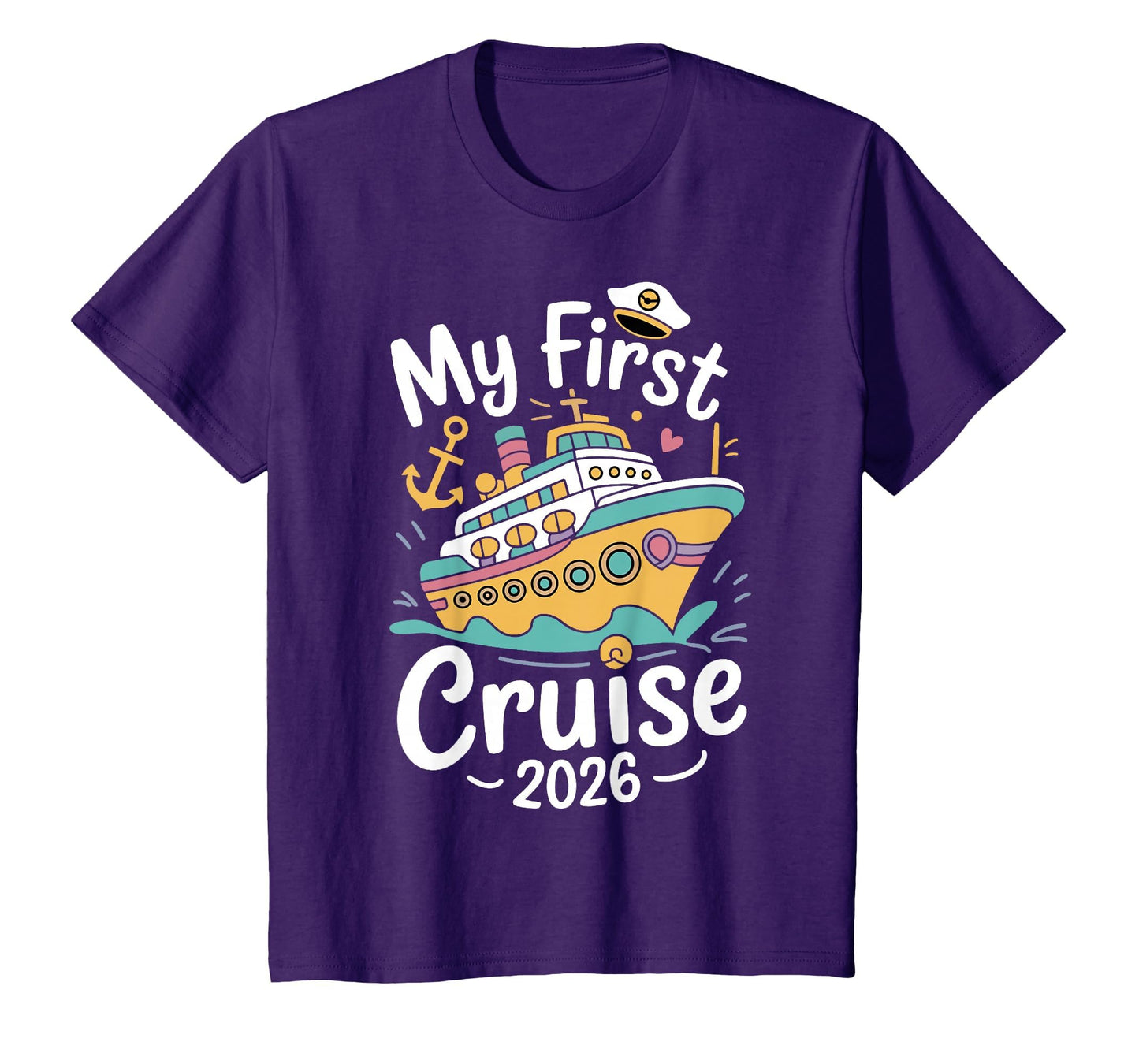 My First Cruise 2026 Family Vacation T-Shirt - Casual Everyday Wear Unisex - T-Shirt, Sweatshirt, Hoodie