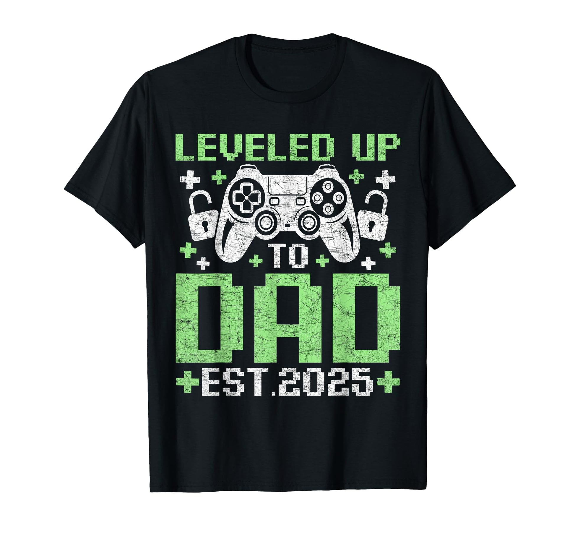 Gaming Leveled Up To Dad Est 2025 New T-Shirt - Streetwear Style Men Women - T-Shirt, Sweatshirt, Hoodie