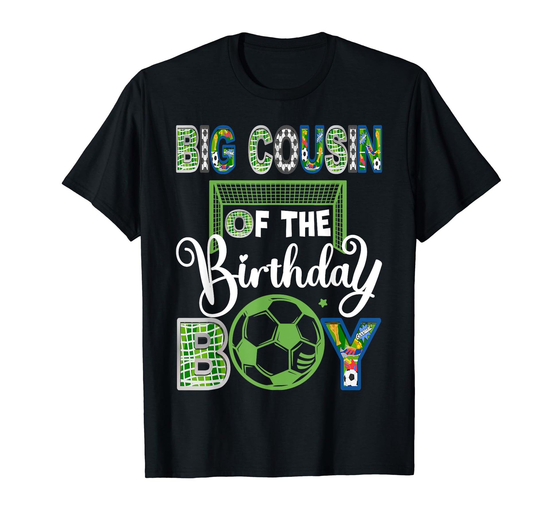 Big Cousin Birthday Soccer Baller T-Shirt - Casual Everyday Wear Men Women - T-Shirt, Sweatshirt, Hoodie