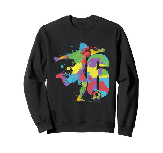 6 Soccer Birthday Gift Soccer Fan Sweatshirt - Custom Art Print for Adults - T-Shirt, Sweatshirt, Hoodie