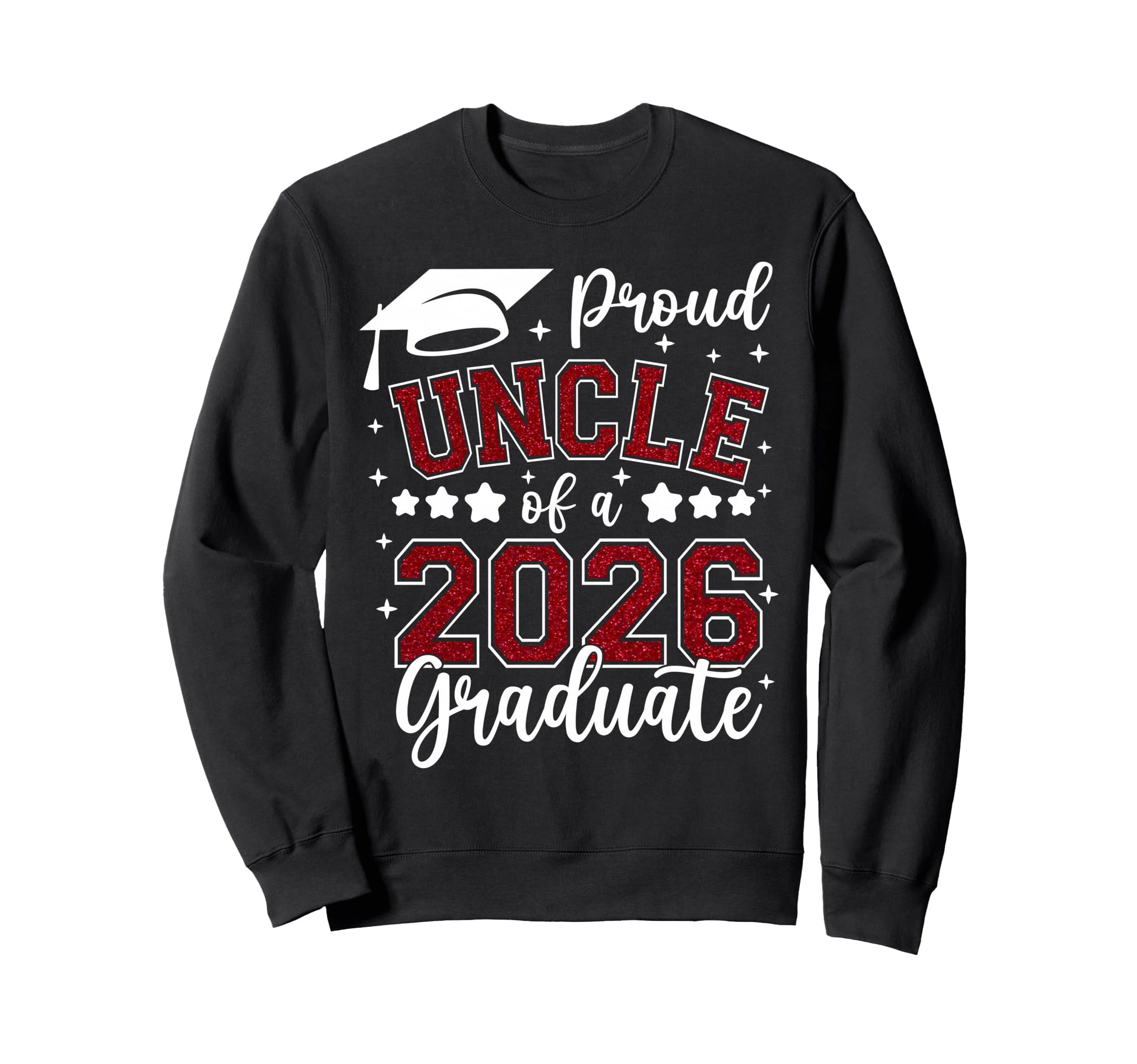 Proud Uncle 2026 Graduate Senior Sweatshirt - Graphic Print for Adults - T-Shirt, Sweatshirt, Hoodie