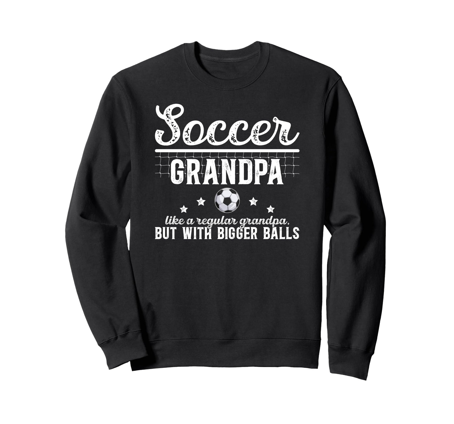 Soccer Grandpa Soccer Player Sweatshirt - Trendy Graphic Men Women - T-Shirt, Sweatshirt, Hoodie