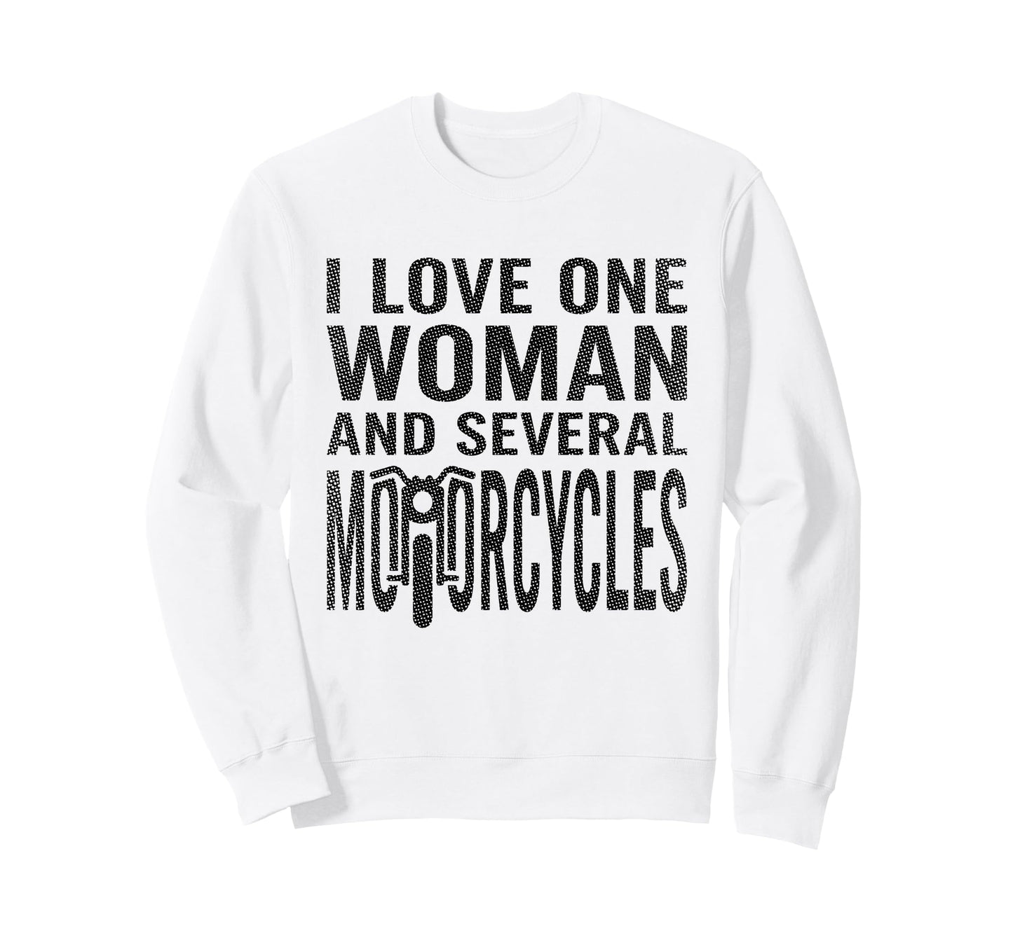 I Love One And Several Sweatshirt - Casual Everyday Wear Unisex - T-Shirt, Sweatshirt, Hoodie