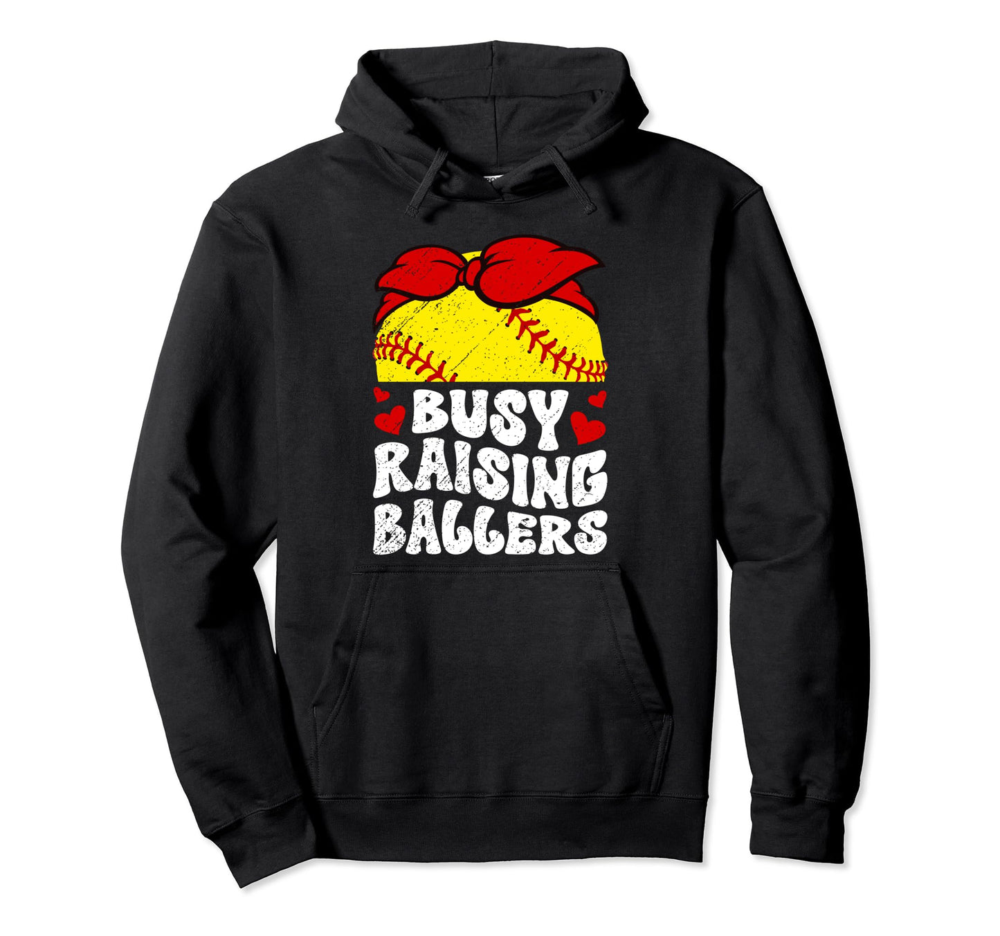 Busy Raising Ballers Softball Mom Hoodie - Trendy Graphic for Adults - T-Shirt, Sweatshirt, Hoodie
