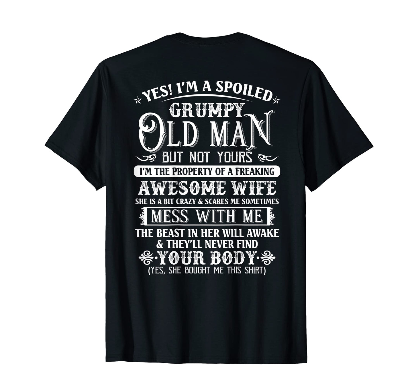 Yes Im Spoiled Grumpy Old Awesome T-Shirt - Custom Art Print Men Women - T-Shirt, Sweatshirt, Hoodie