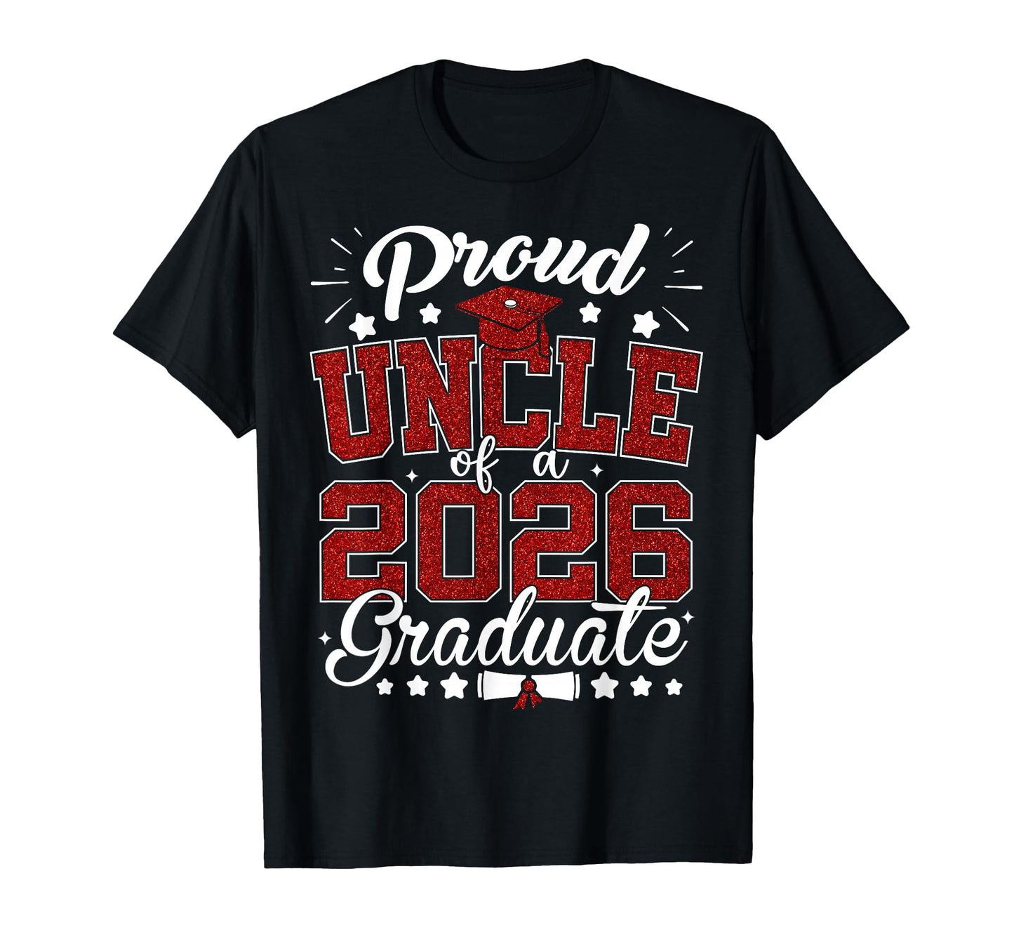 Proud Uncle 2026 Graduate Senior 2026 T-Shirt - Unique Graphic for Adults - T-Shirt, Sweatshirt, Hoodie