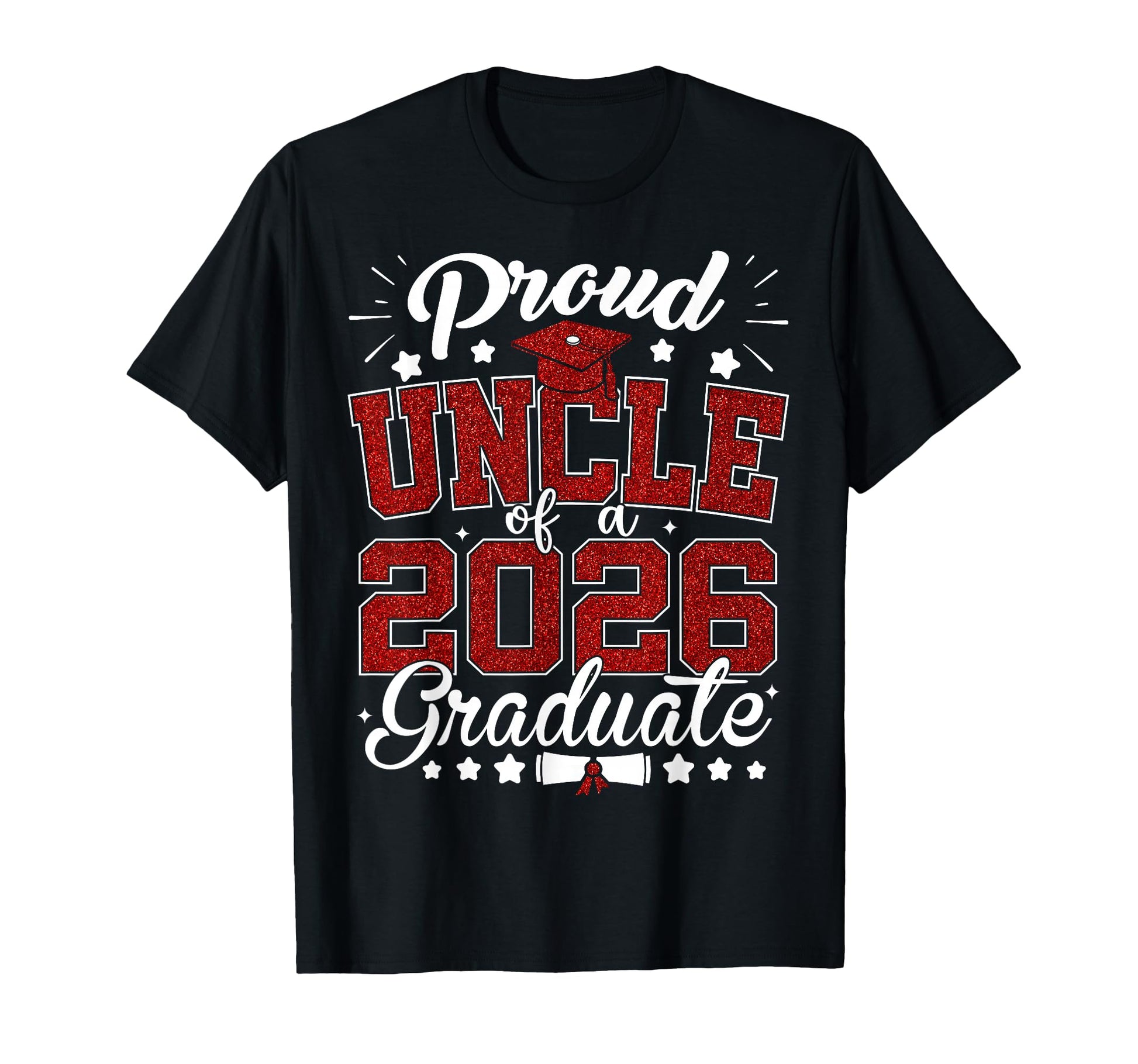 Proud Uncle 2026 Graduate Senior 2026 T-Shirt - Unique Graphic for Adults - T-Shirt, Sweatshirt, Hoodie