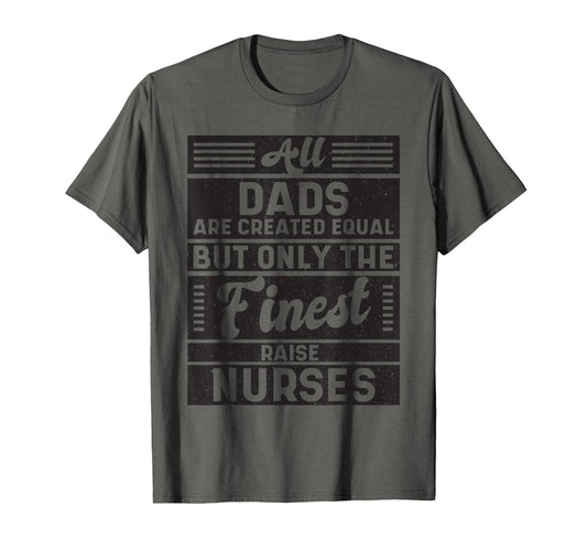 All Dads Are Created Equal But T-Shirt - Casual Everyday Wear Men Women - T-Shirt, Sweatshirt, Hoodie