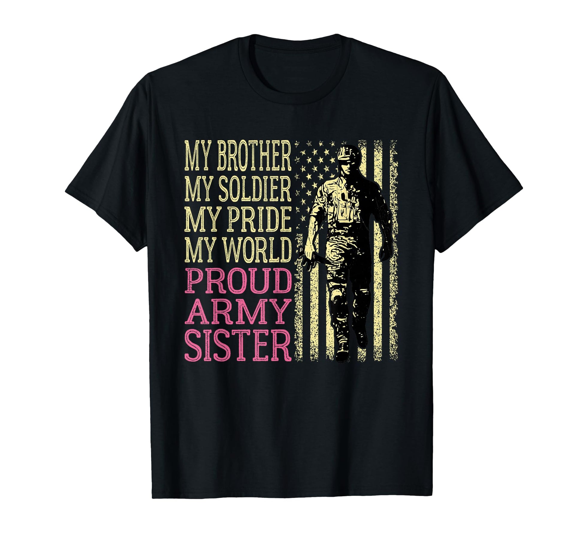 My Brother My Soldier Hero Proud T-Shirt - Casual Everyday Wear for Adults - T-Shirt, Sweatshirt, Hoodie