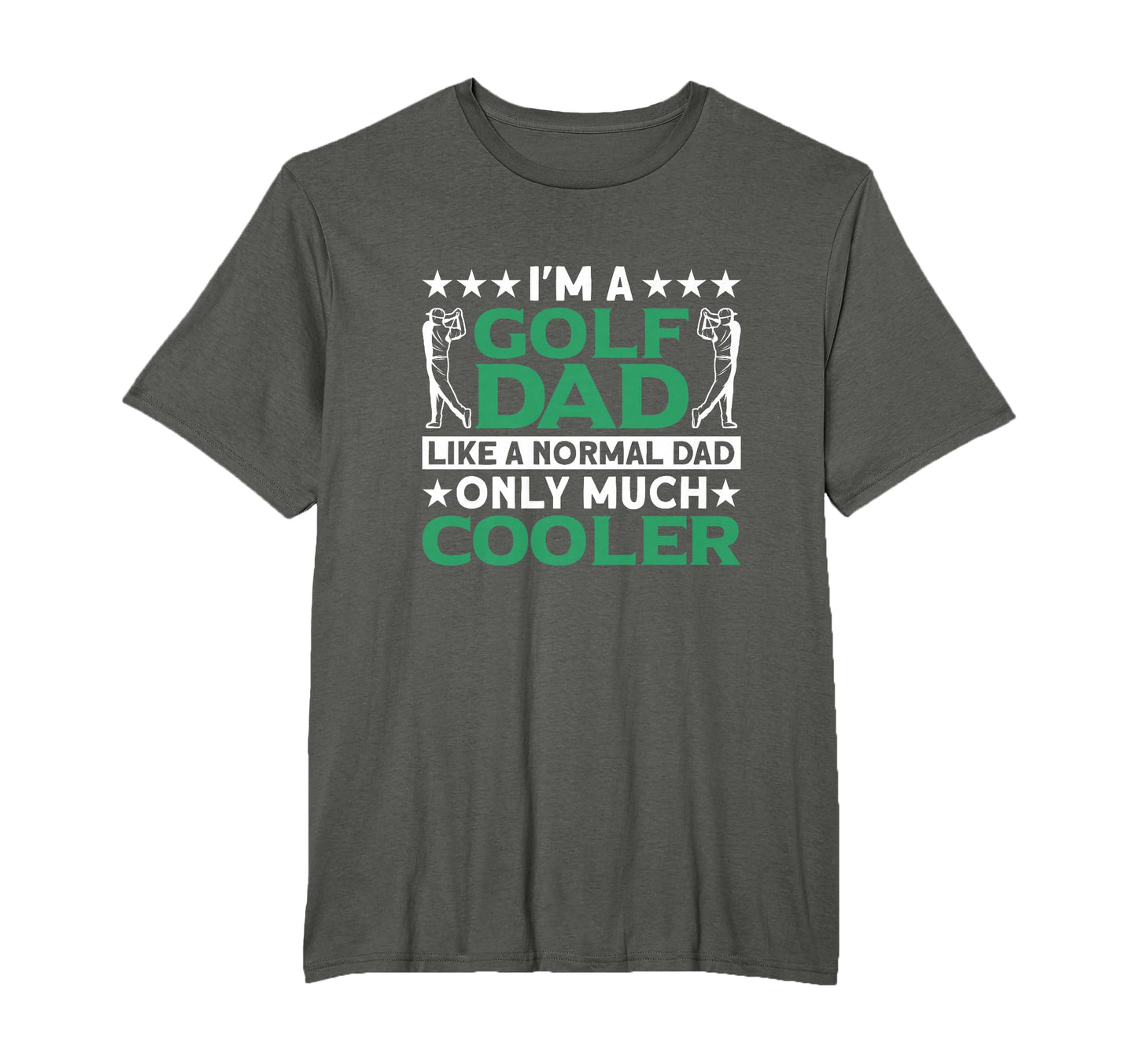 Im Golf Dad T-Shirt - Custom Art Print for Adults - T-Shirt, Sweatshirt, Hoodie