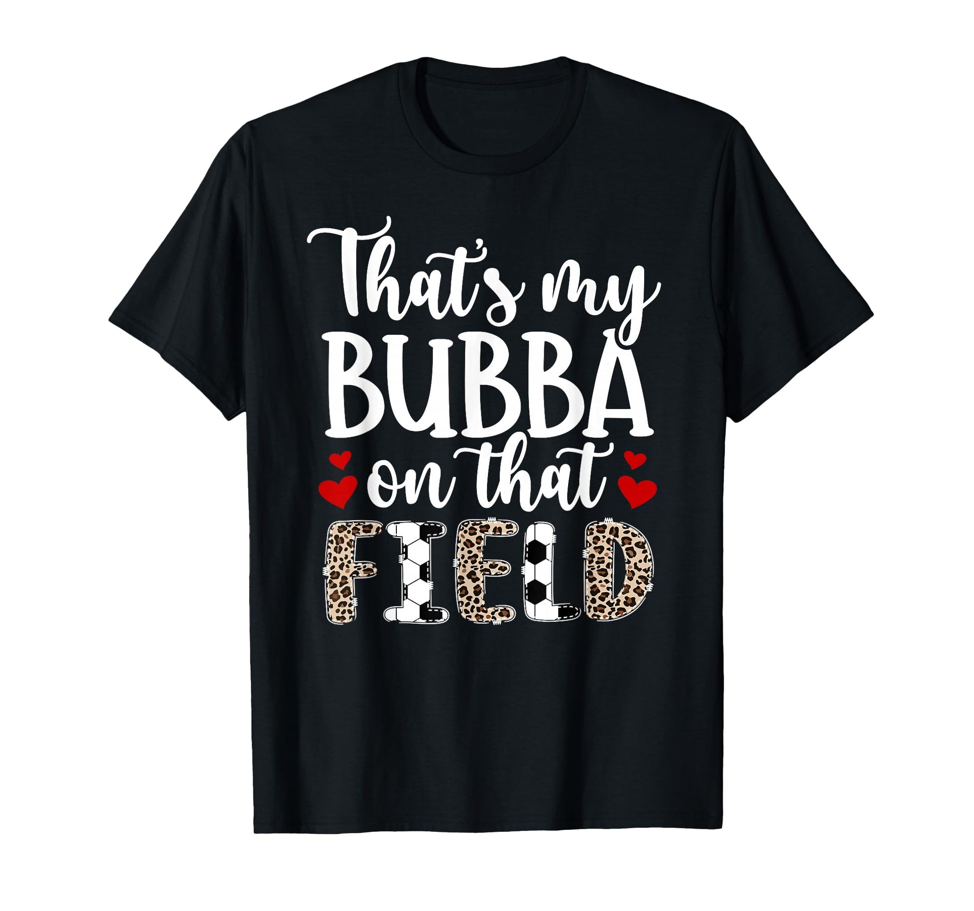 Thats My Bubba Soccer Sister T-Shirt - Casual Everyday Wear Men Women - T-Shirt, Sweatshirt, Hoodie