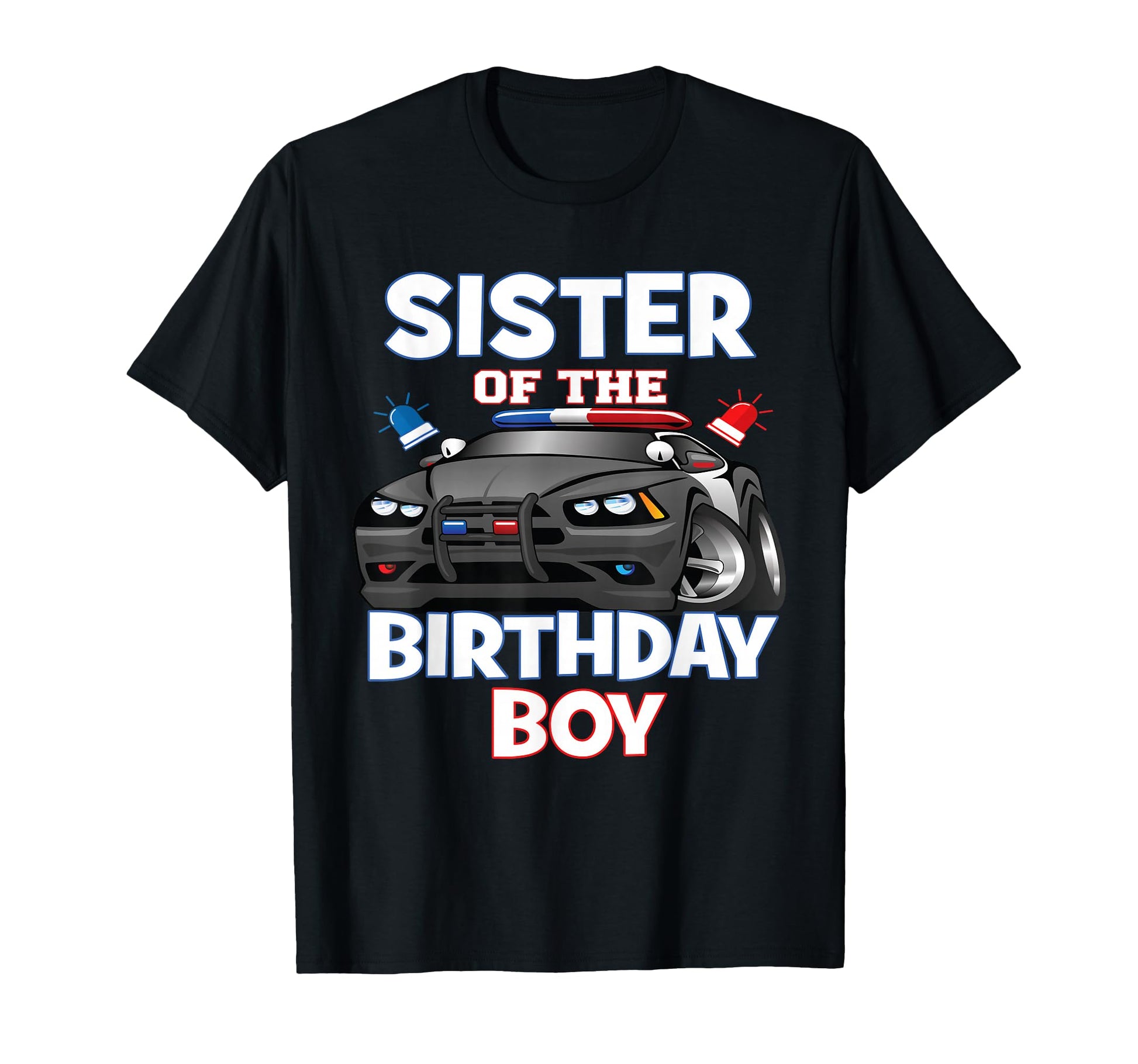 Sister Birthday Policeman Officer T-Shirt - Minimalist Print for Adults - T-Shirt, Sweatshirt, Hoodie