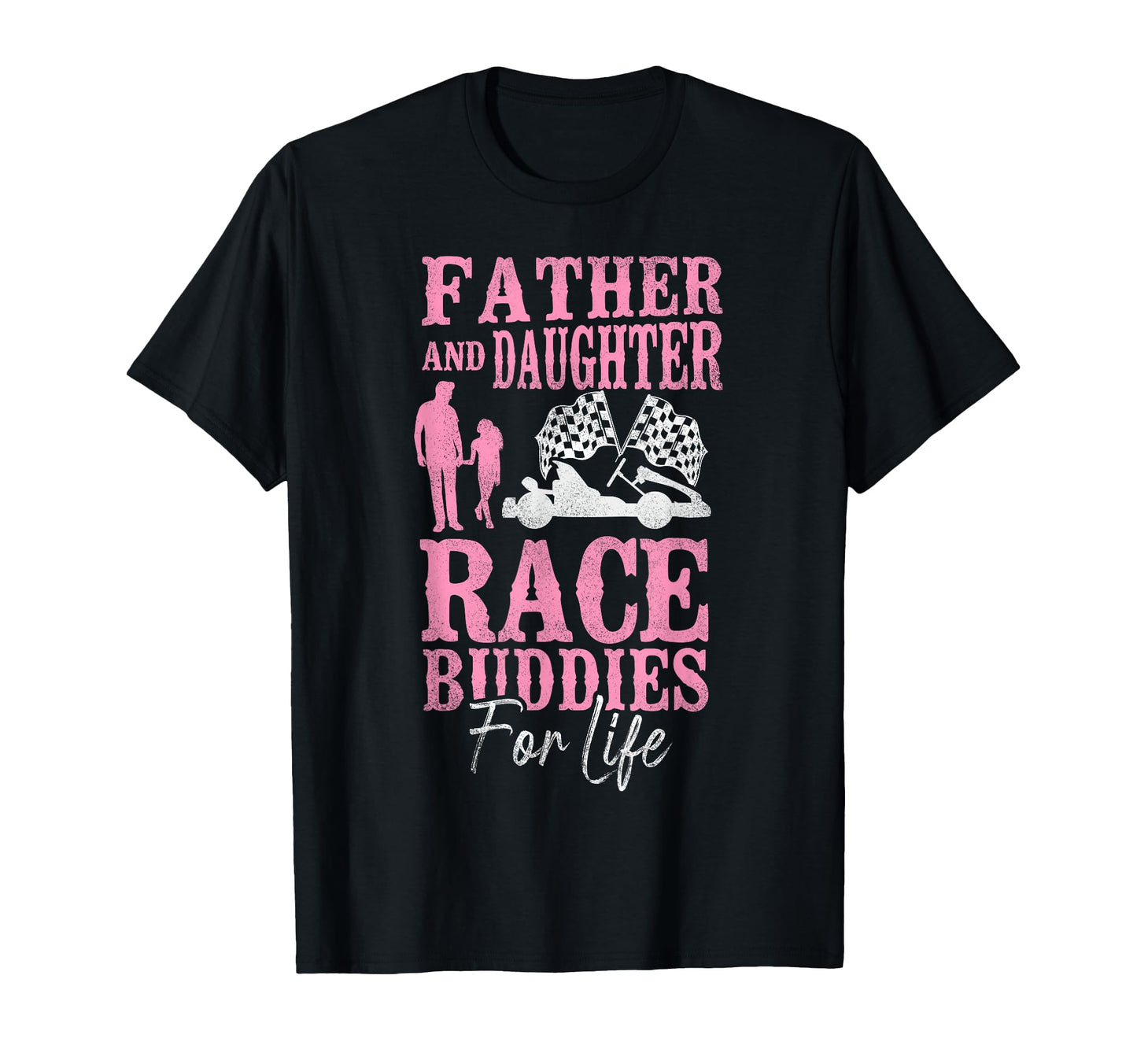 Go Kart Racing Dad Daughter Father And T-Shirt - Graphic Print Men Women - T-Shirt, Sweatshirt, Hoodie