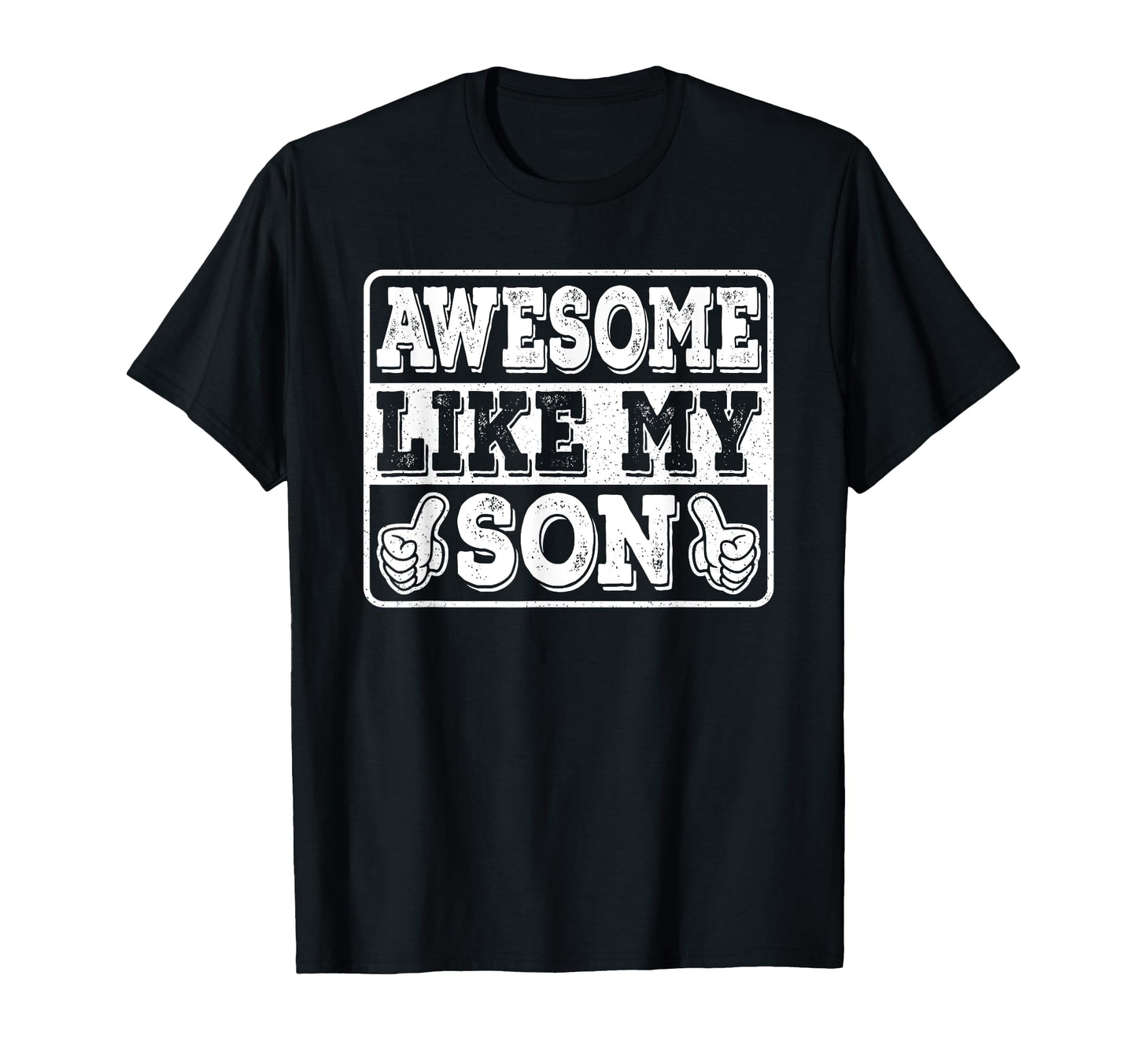 Awesome Like My Son Papa Dad Son Fathers T-Shirt - Custom Art Print Unisex - T-Shirt, Sweatshirt, Hoodie