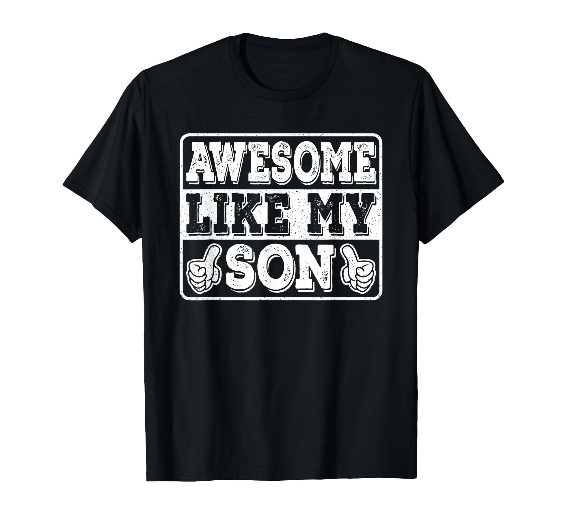 Awesome Like My Son Papa Dad Son Fathers T-Shirt - Custom Art Print Unisex - T-Shirt, Sweatshirt, Hoodie