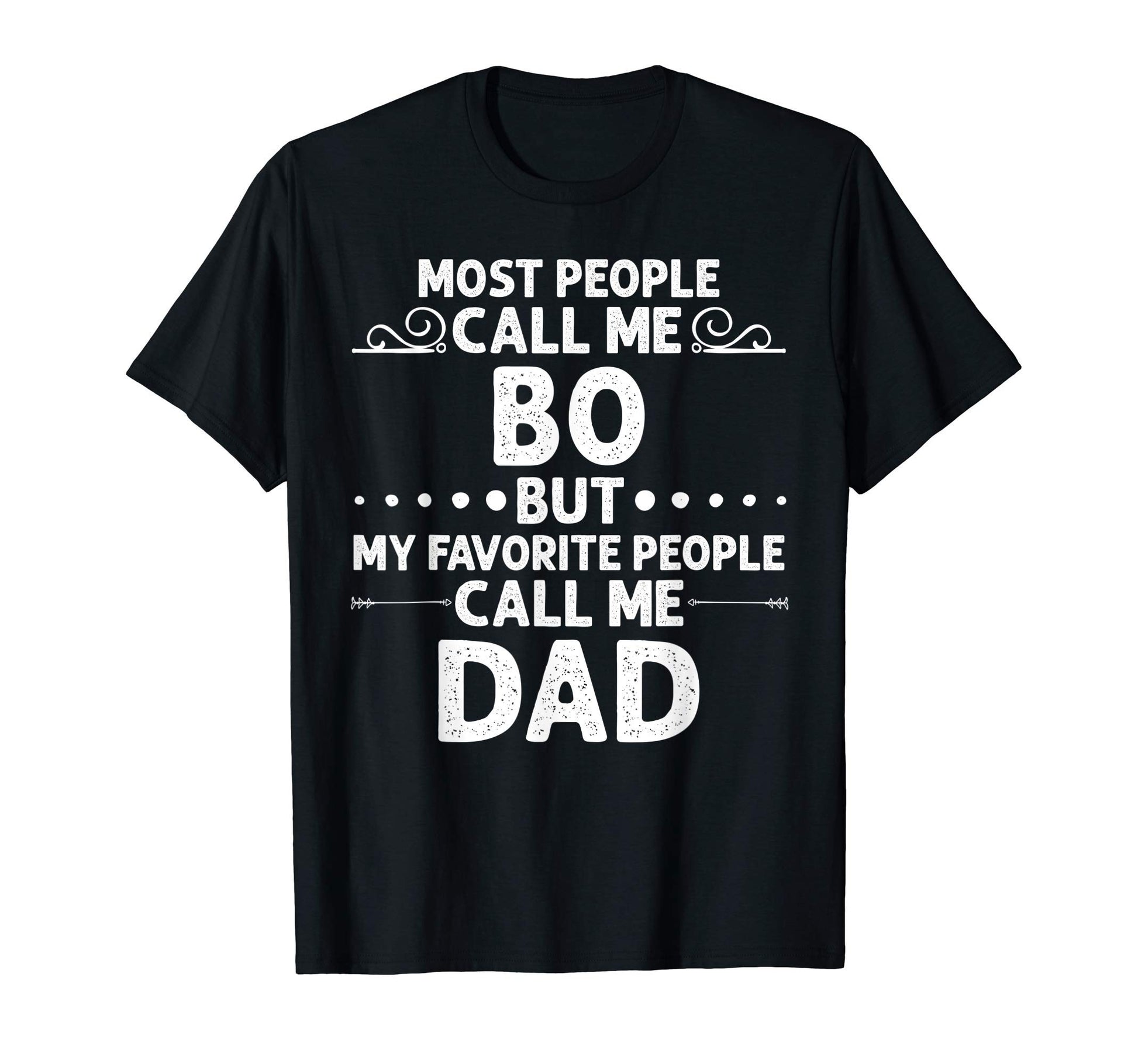 Bo Gift Name Funny Fathers Day T-Shirt - Streetwear Style Men Women - T-Shirt, Sweatshirt, Hoodie